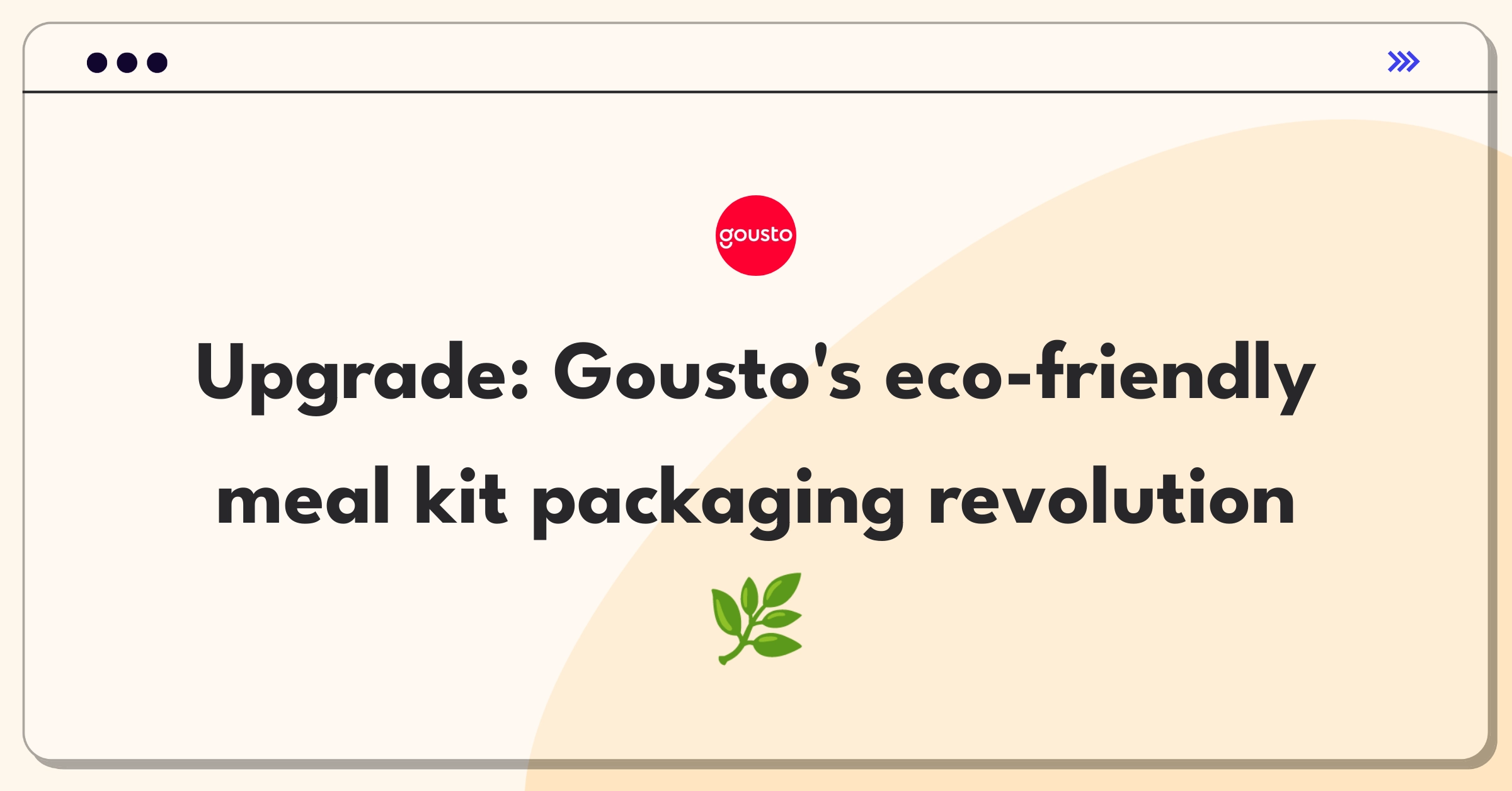 Product Management Improvement Question: Innovative packaging solutions for Gousto to reduce waste and maintain food freshness