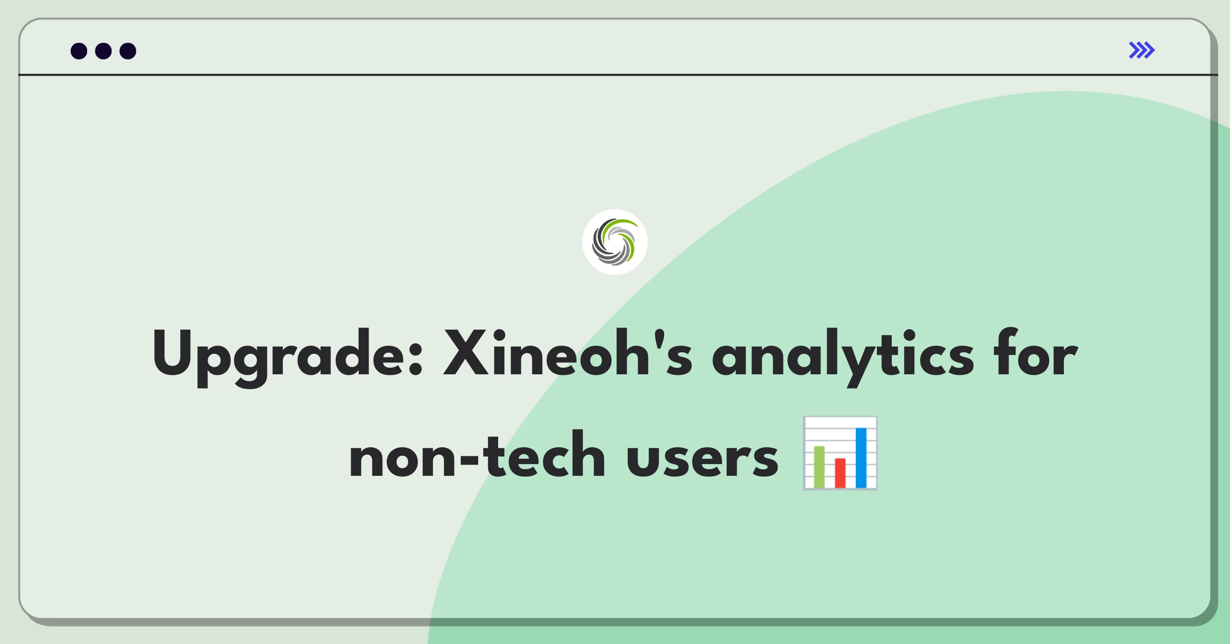 Product Management Improvement Question: Enhancing Xineoh's predictive analytics platform for non-technical users