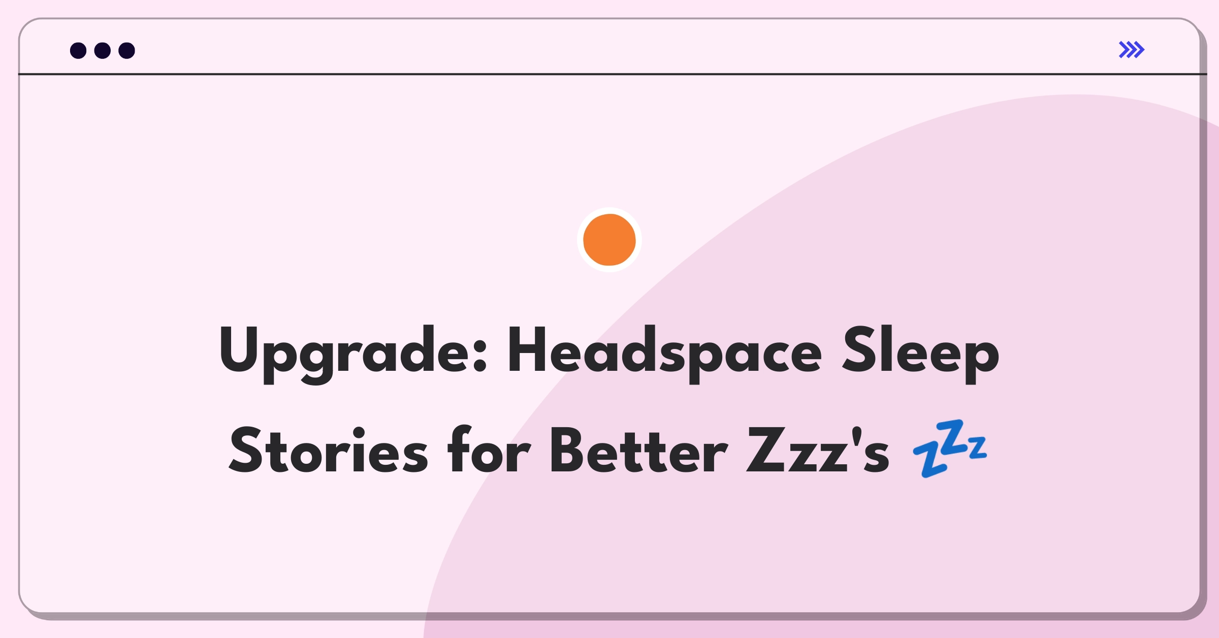 Product Management Improvement Question: Enhancing Headspace sleep stories for improved user sleep quality