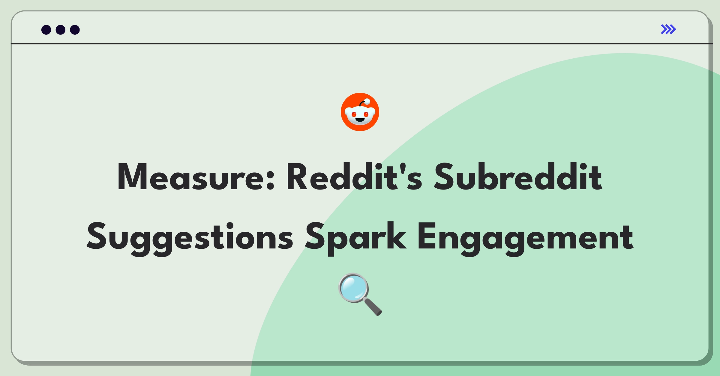 Product Management Analytics Question: Evaluating metrics for Reddit's subreddit recommendation feature