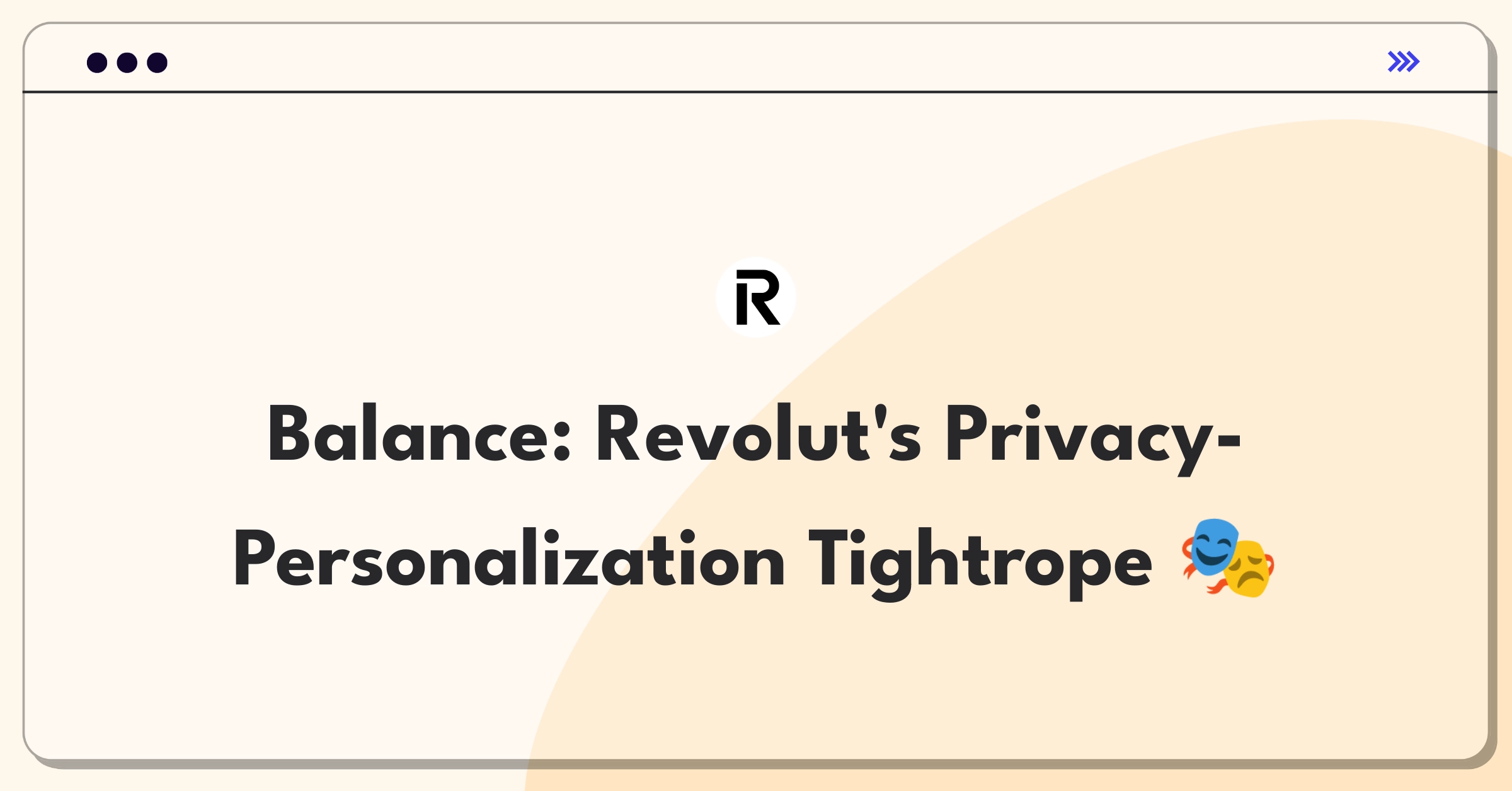 Product Management Trade-off Question: Balancing user privacy and data-driven personalization in fintech