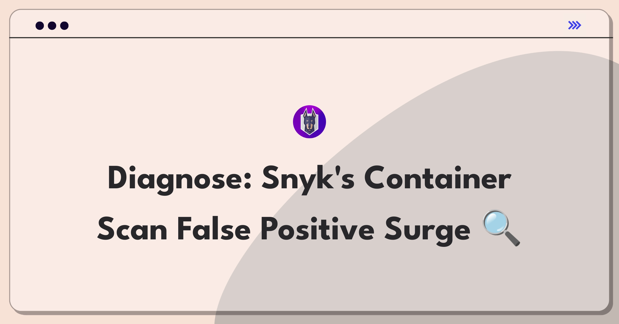 Product Management Root Cause Analysis Question: Investigating sudden increase in Snyk's container scan false positives