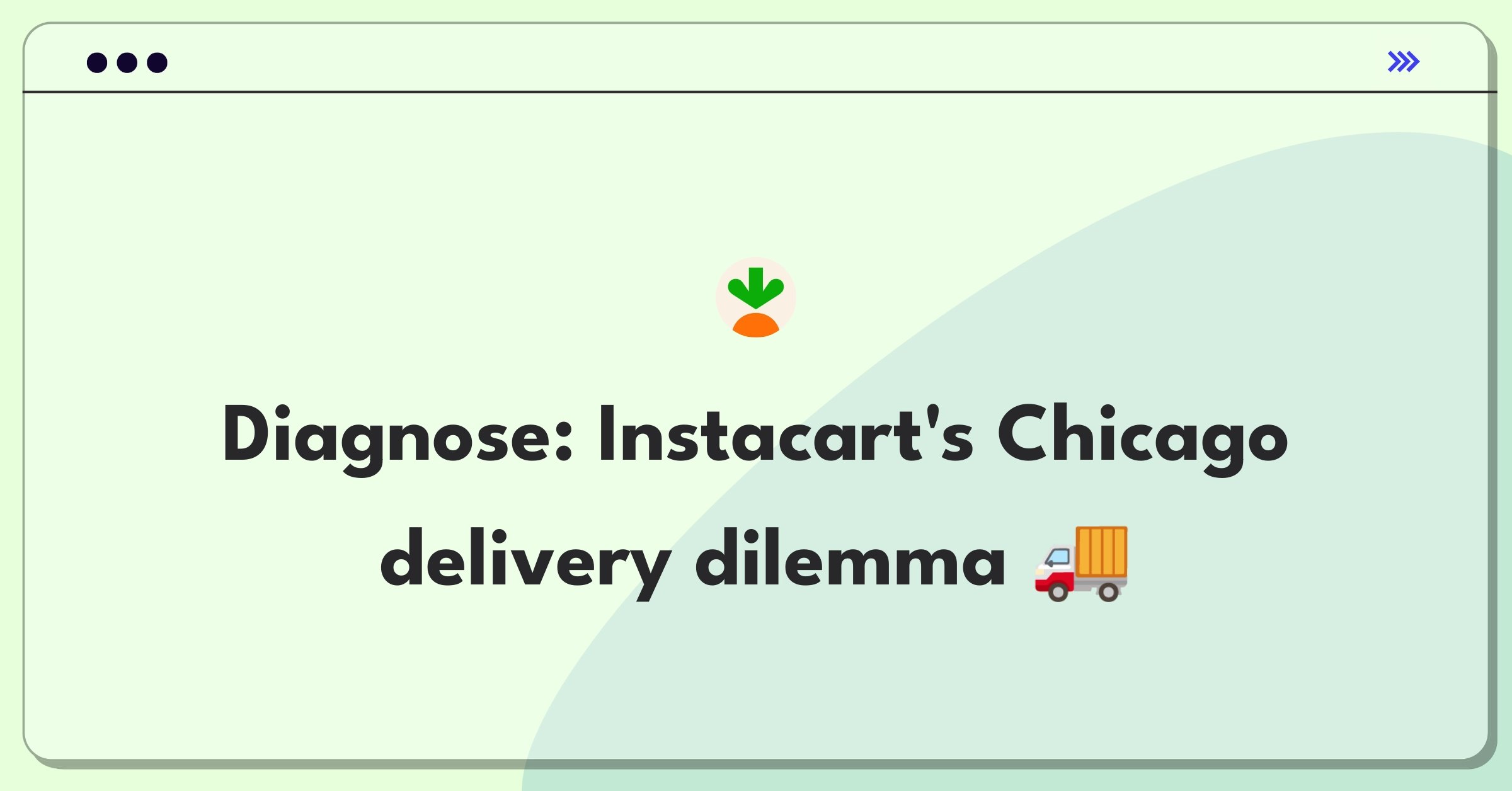 Product Management Root Cause Analysis Question: Instacart delivery delays in Chicago market