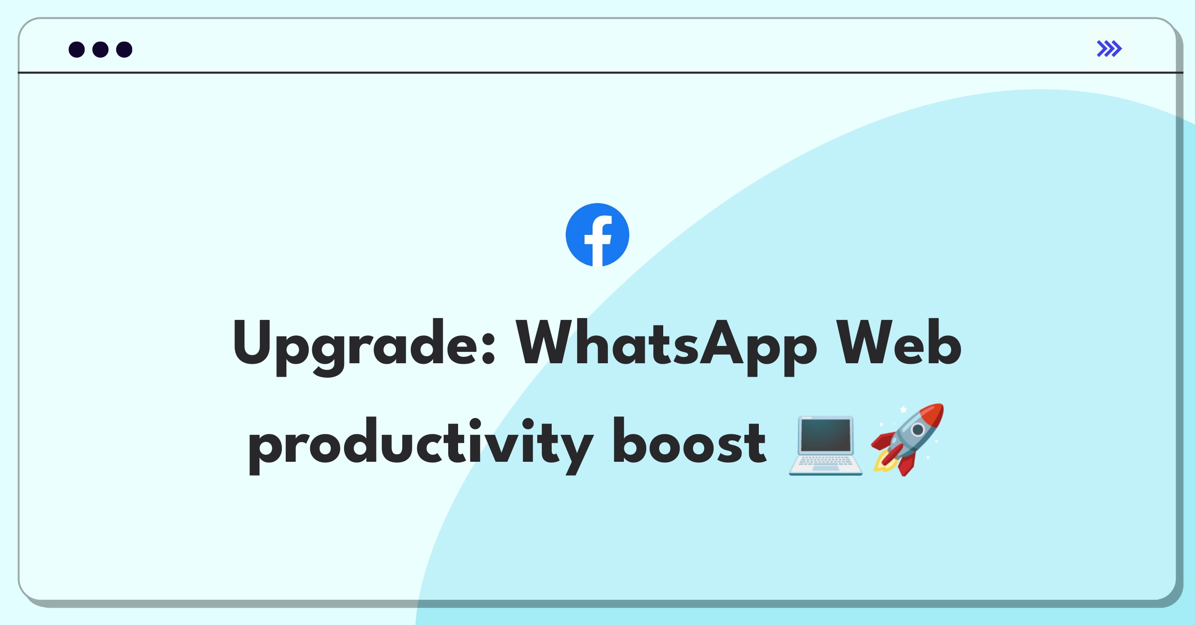 Product Management Improvement Question: Enhancing WhatsApp Web/Desktop features for better user experience