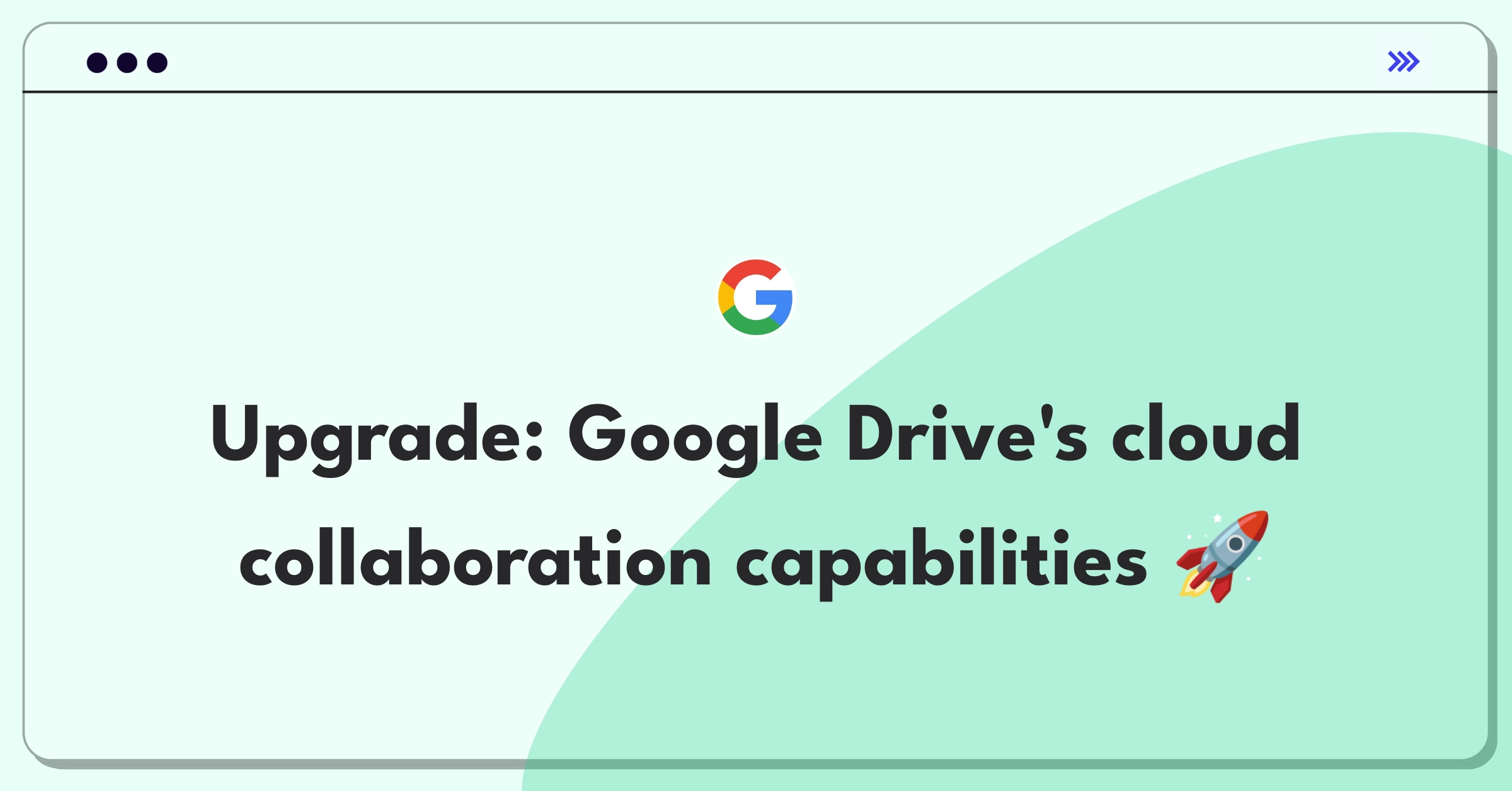 Product Management Strategy Question: Improving Google Drive's cloud storage and collaboration features