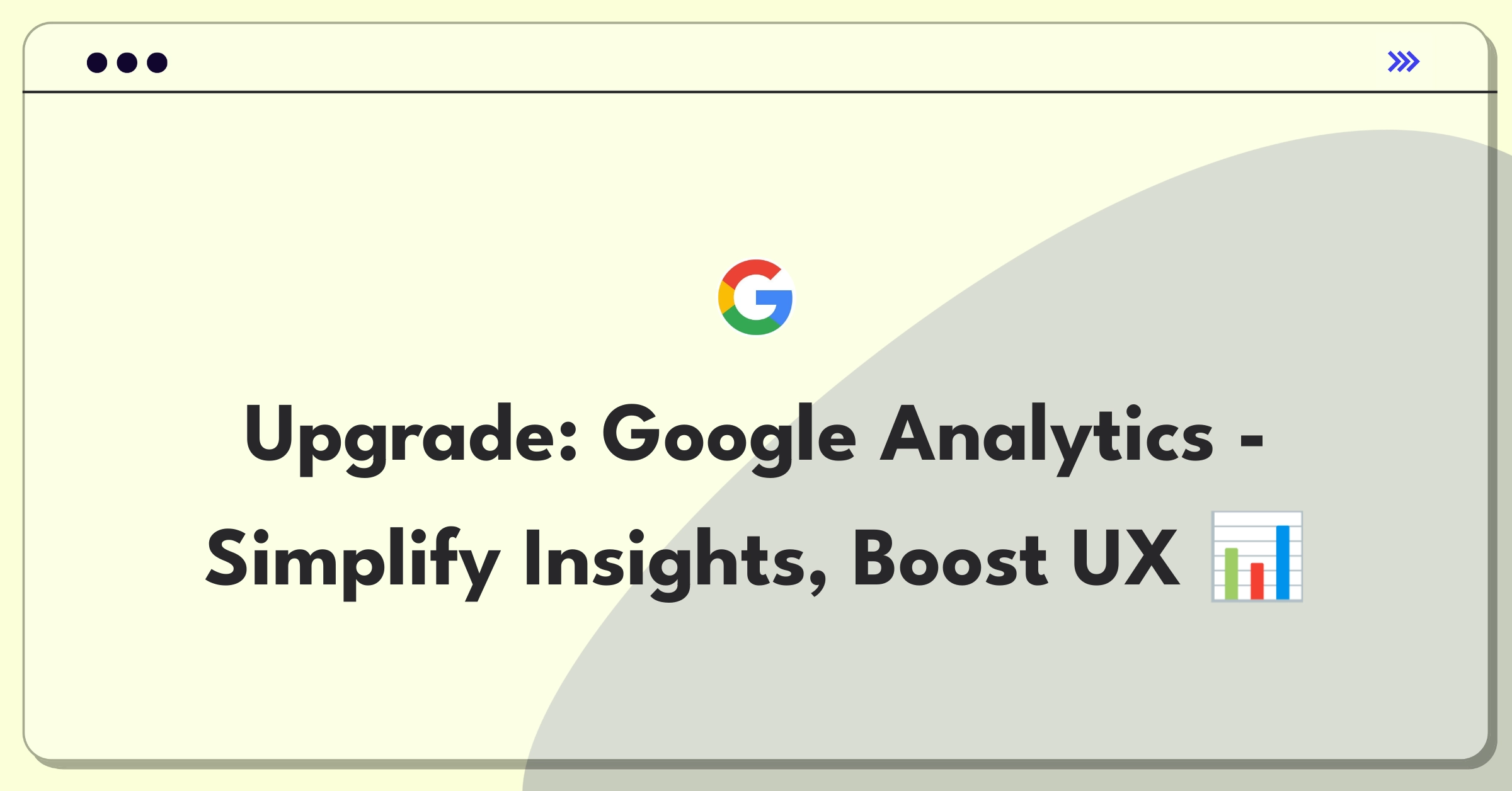 Product Management Strategy Question: Improving Google Analytics user experience and data insights