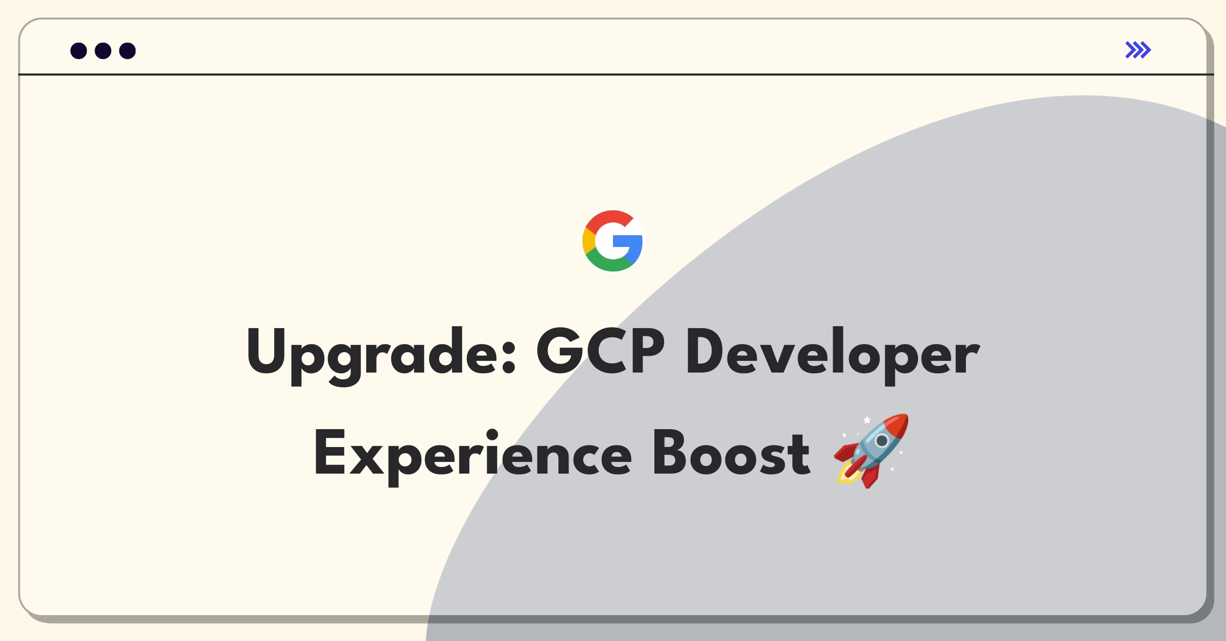 Product Management Strategy Question: Improving Google Cloud Platform's user experience and developer productivity