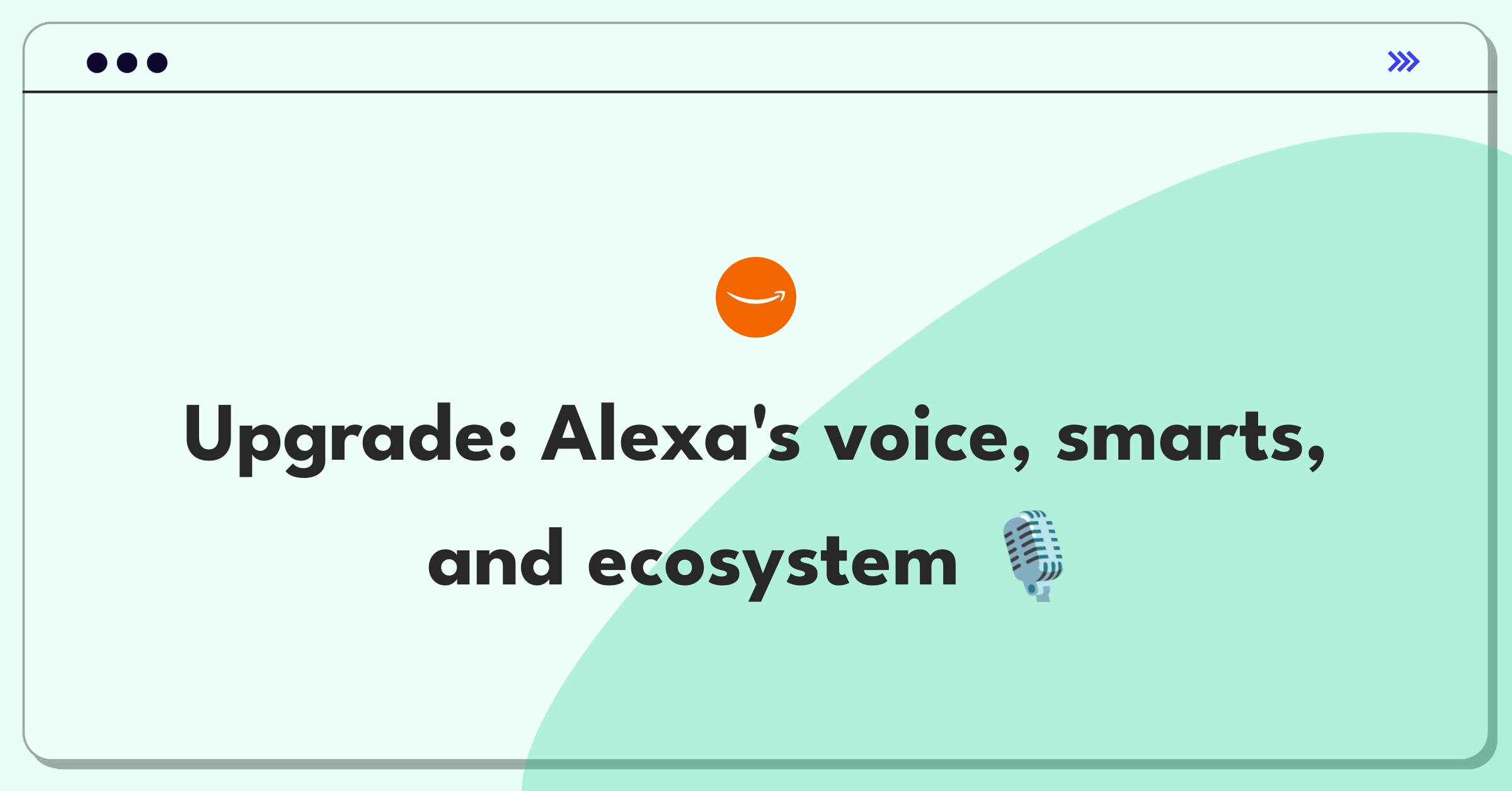 Product Management Improvement Question: Enhancing Amazon Alexa's capabilities and user experience