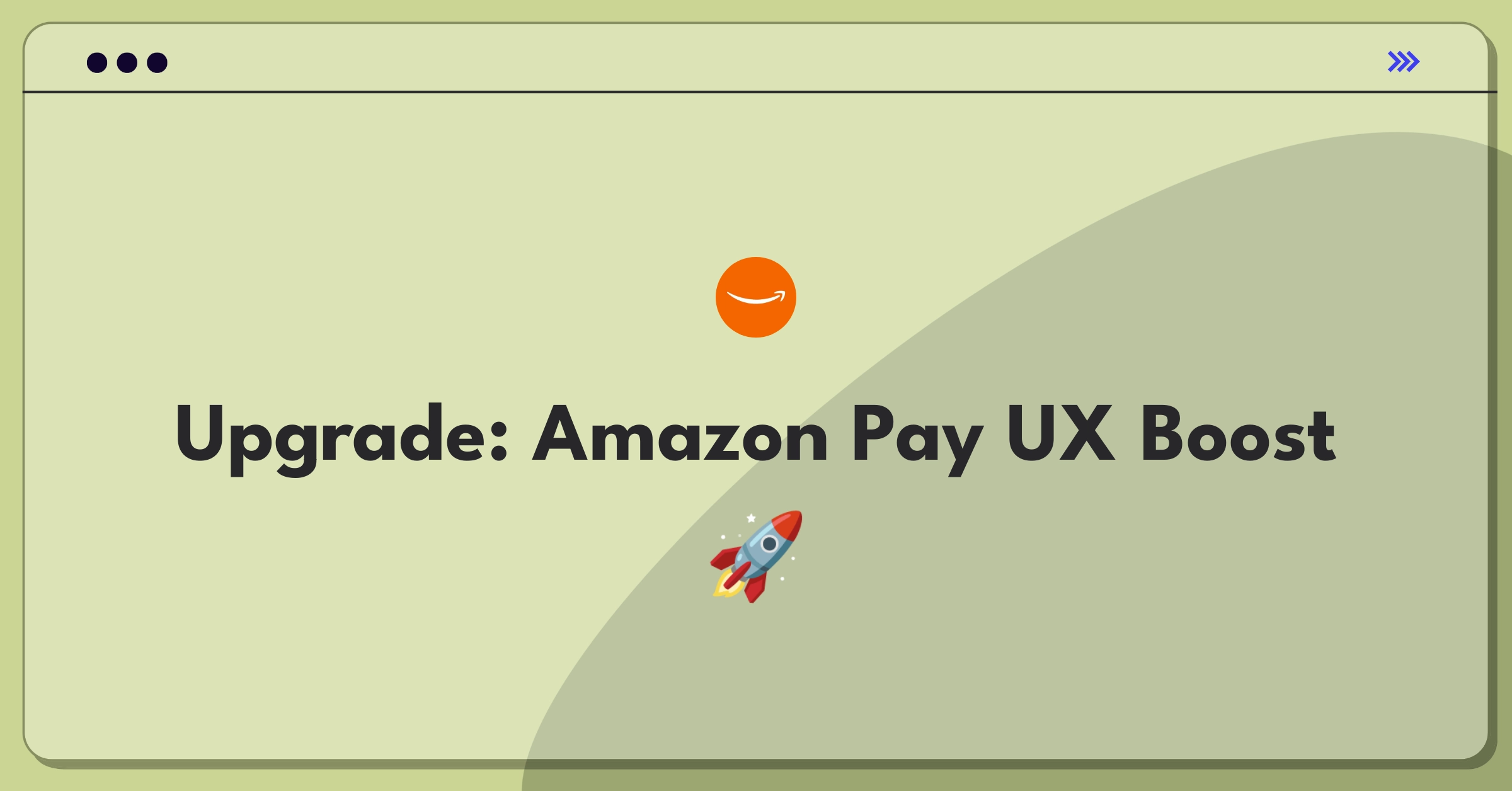 Product Management Improvement Question: Enhancing Amazon Pay user experience and adoption strategies