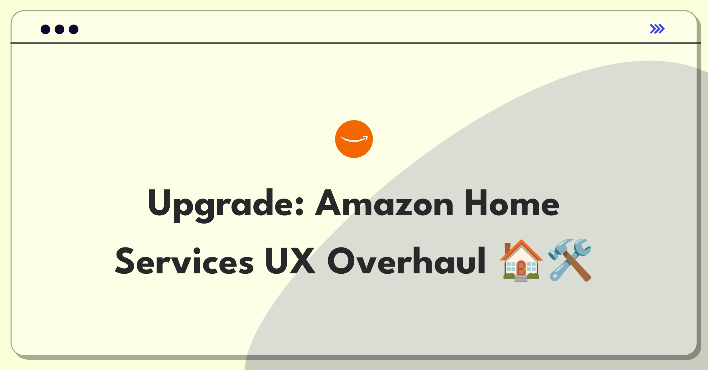 Product Management Improvement Question: Enhancing Amazon Home Services user experience and marketplace efficiency