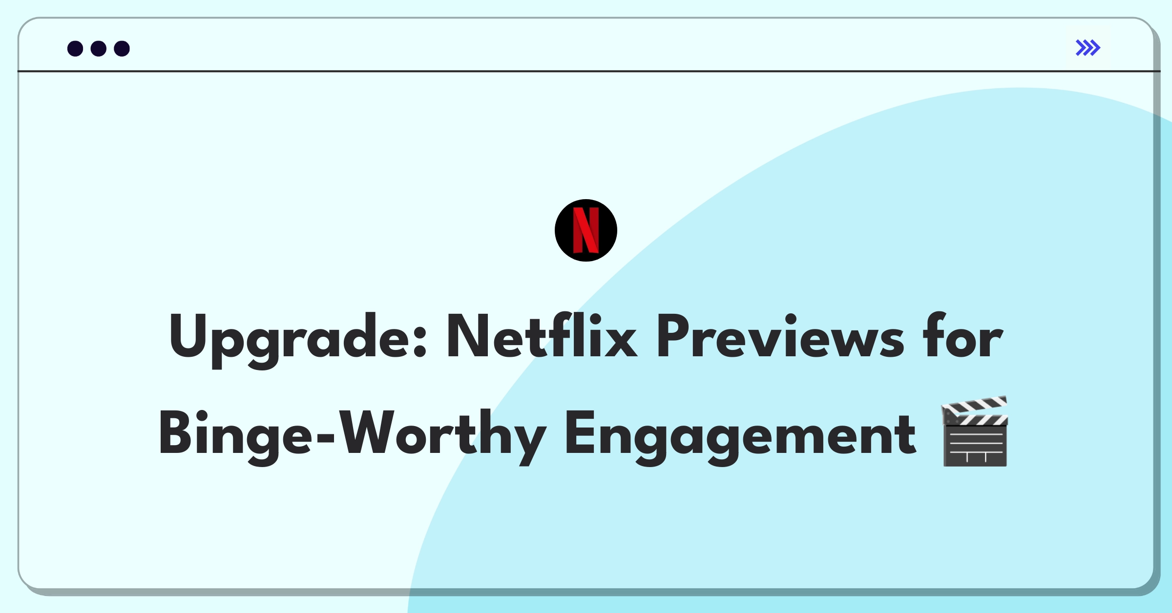 Product Management Improvement Question: Enhancing Netflix preview trailers for better user engagement and content discovery