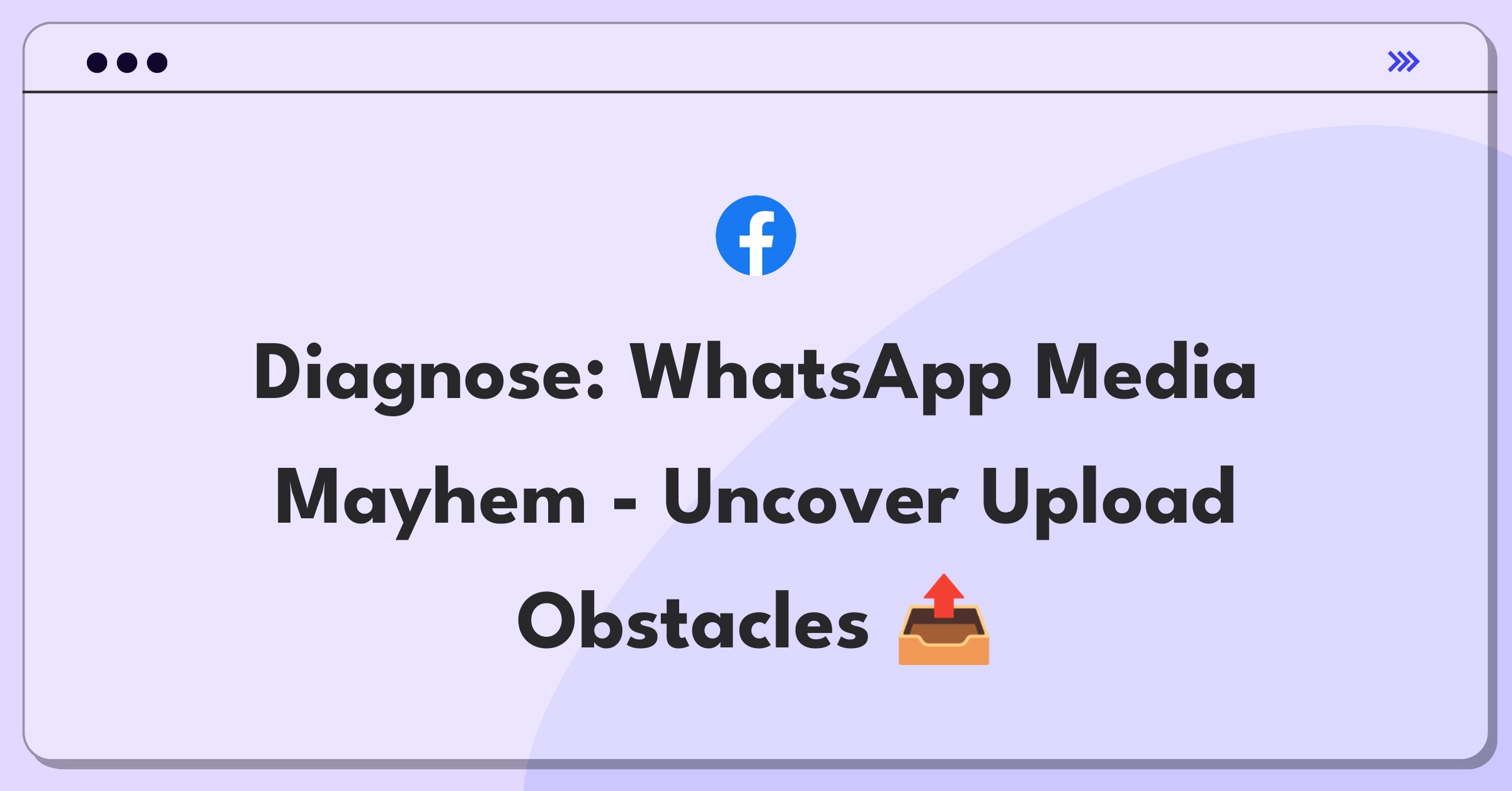 Product Management Root Cause Analysis Question: Investigating WhatsApp media attachment failures affecting user experience