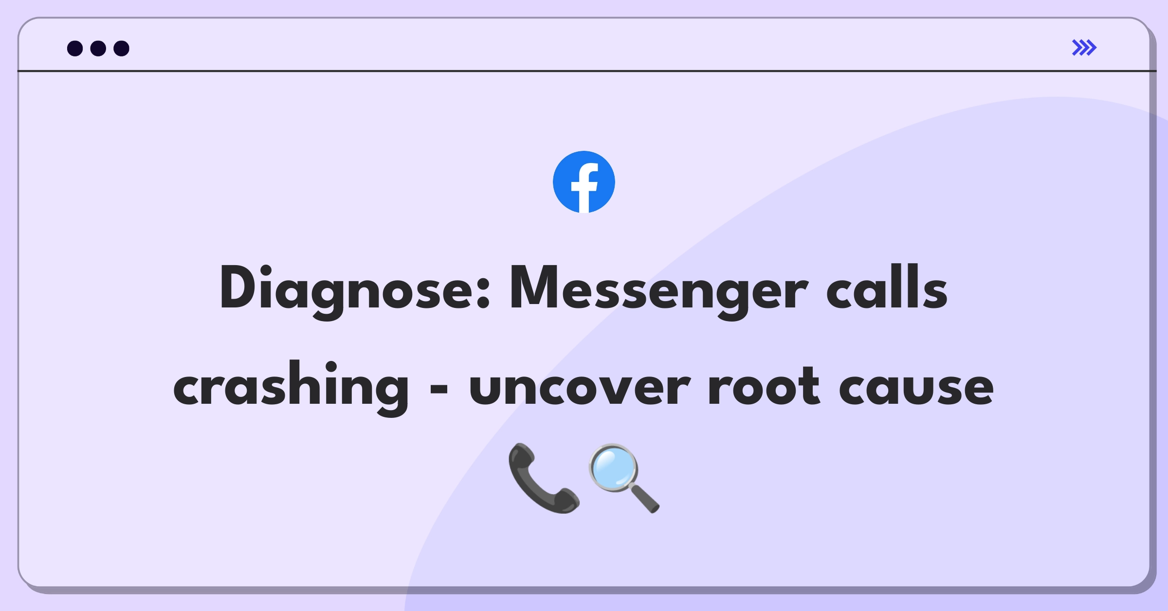 Product Management Root Cause Analysis Question: Investigating video call drops in Messenger after 5 minutes