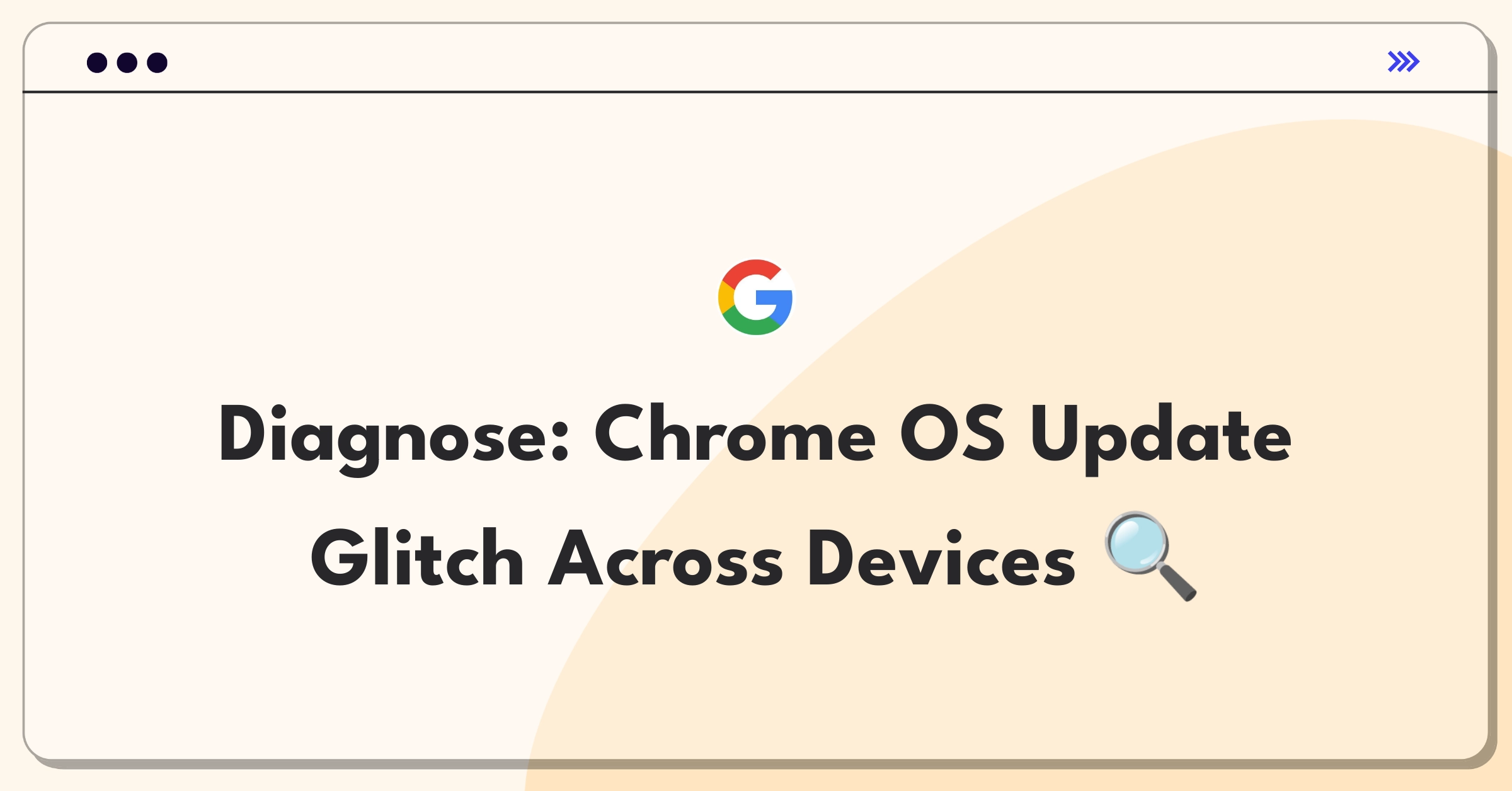 Product Management Root Cause Analysis Question: Investigating widespread Chrome OS update failures