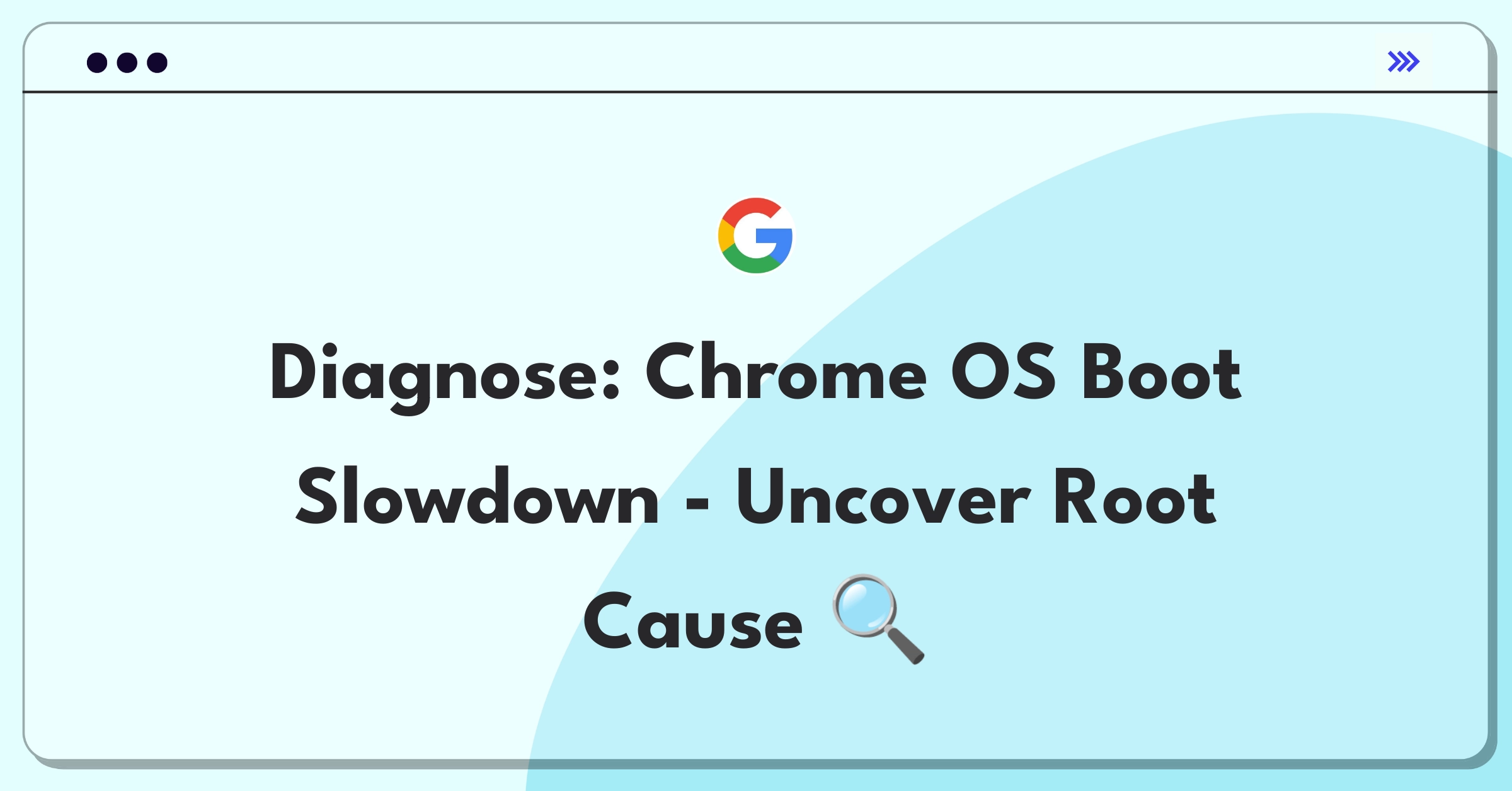 Product Management Root Cause Analysis Question: Investigating Chrome OS boot time increase from 10 to 45 seconds