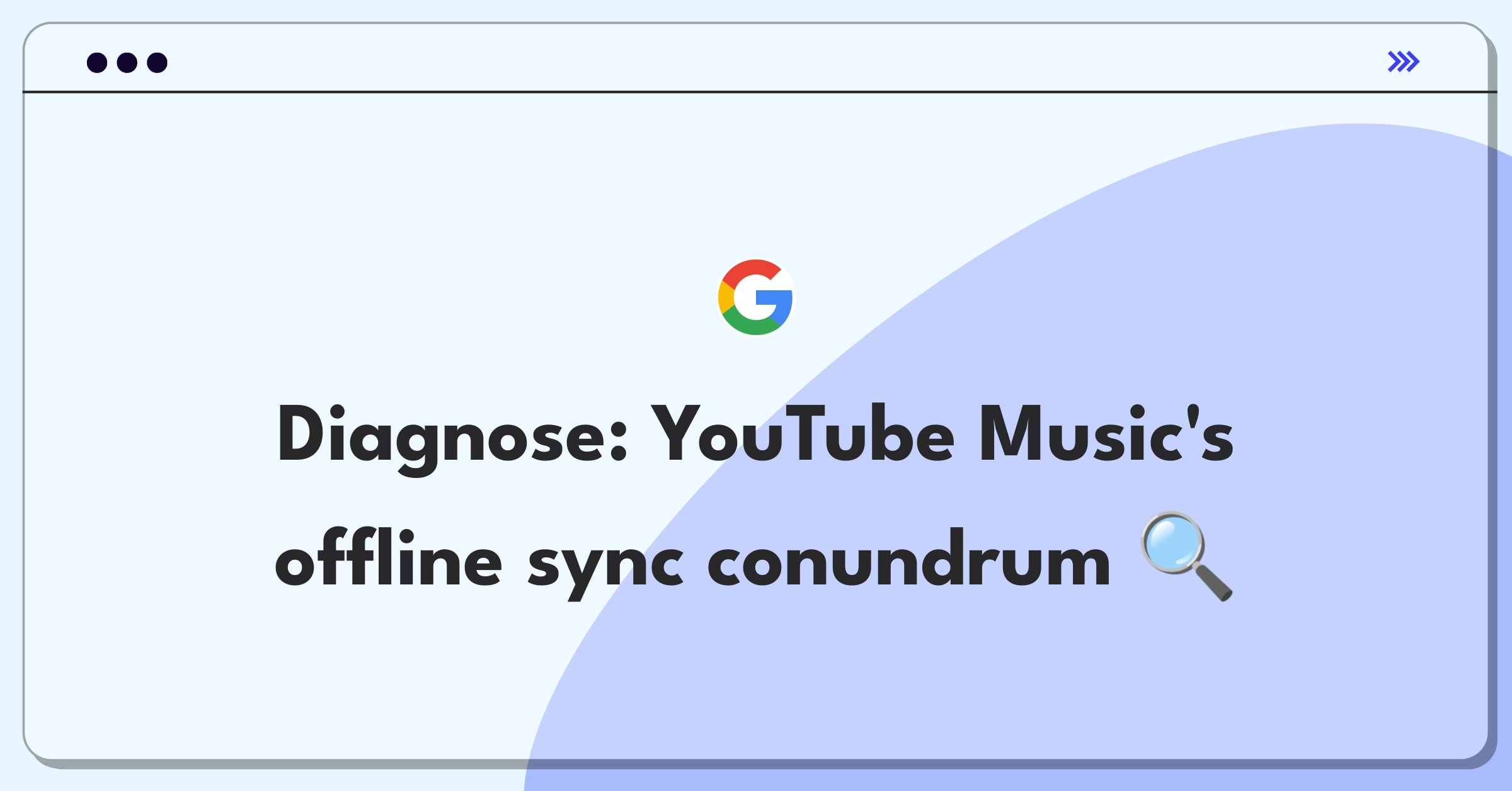 Product Management Root Cause Analysis Question: Investigating YouTube Music's playlist sync failure for offline downloads