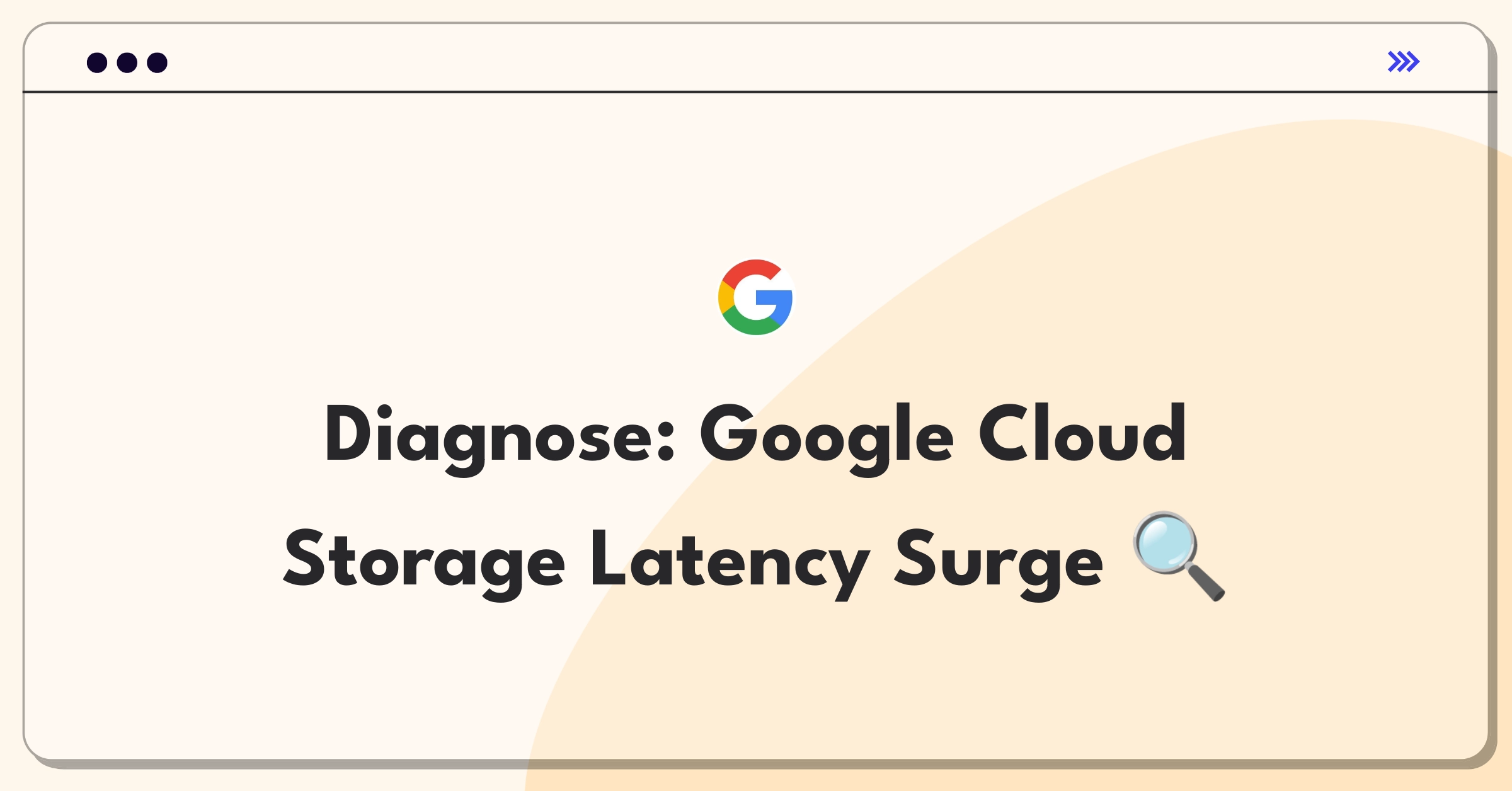 Product Management Root Cause Analysis Question: Investigating sudden increase in Google Cloud Storage read latency