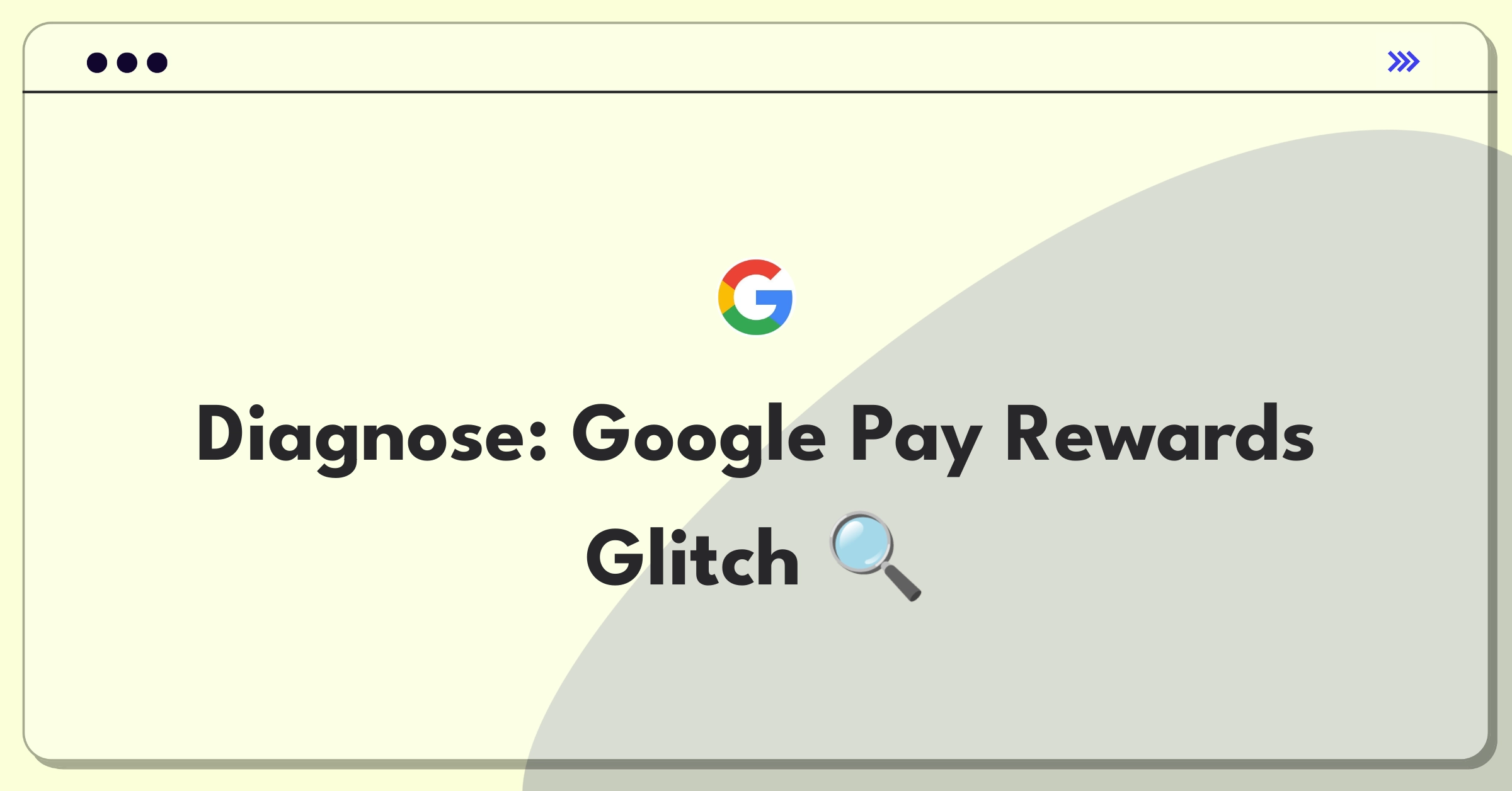 Product Management Root Cause Analysis Question: Investigating Google Pay reward points update failure