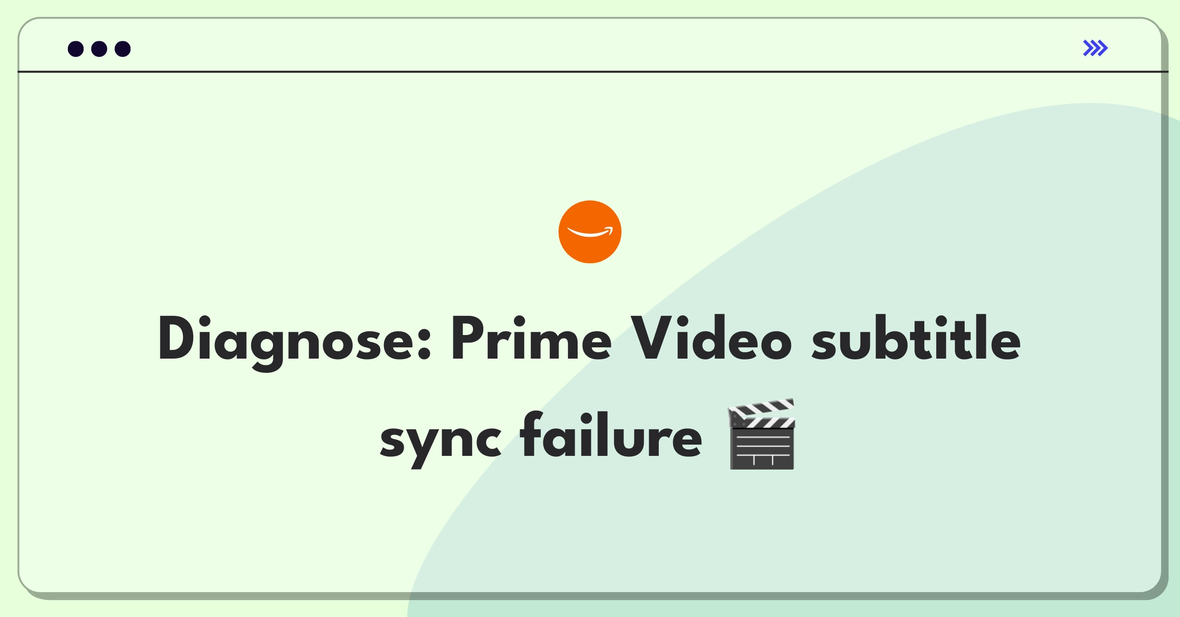 Product Management Root Cause Analysis Question: Investigating Prime Video subtitle synchronization issues