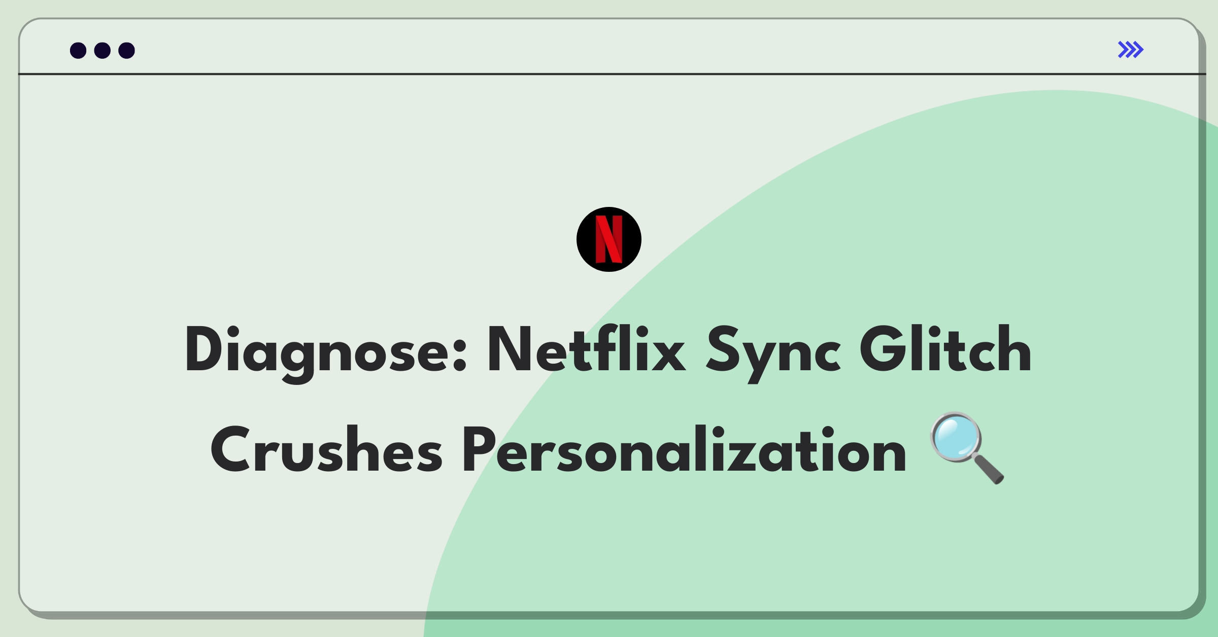 Product Management Root Cause Analysis Question: Investigating Netflix profile preference sync failure affecting user experience