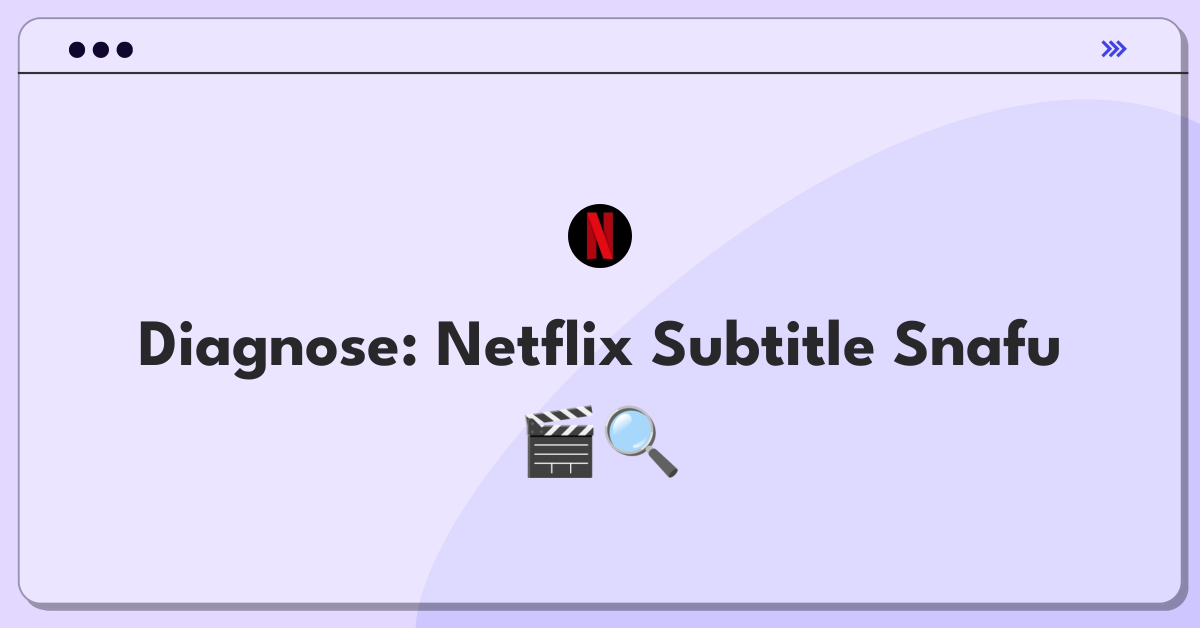 Product Management Root Cause Analysis Question: Investigating Netflix subtitle settings failure across user profiles