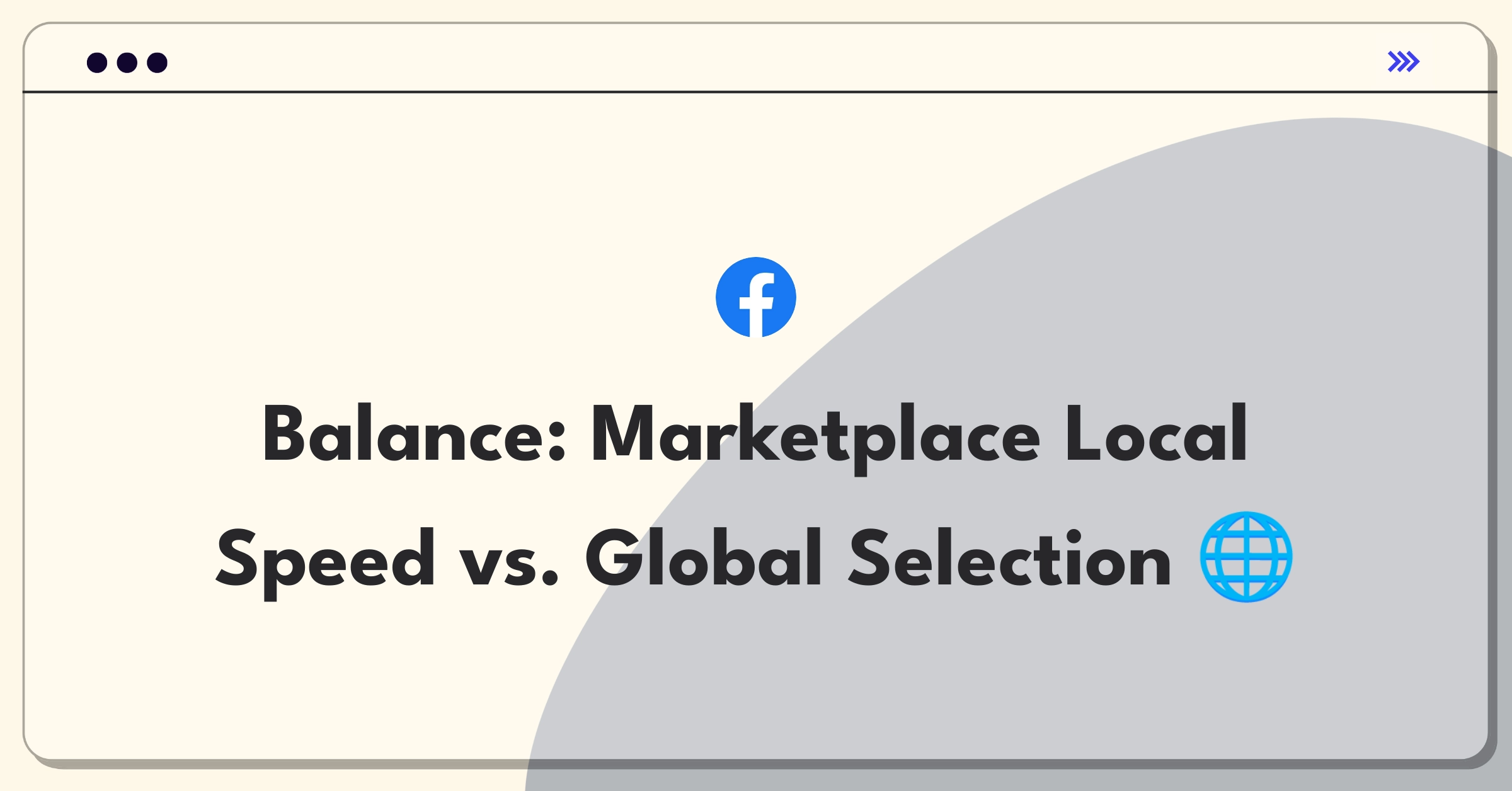 Product Management Trade-Off Question: Facebook Marketplace local listings vs expanded radius decision matrix