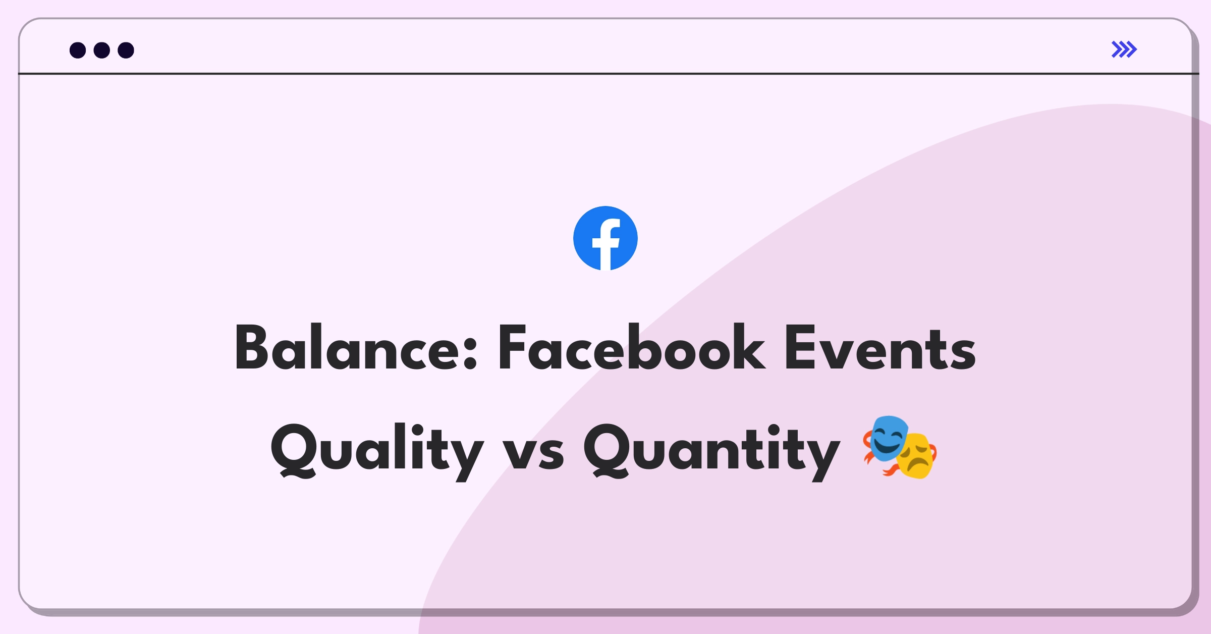 Product Management Trade-Off Question: Facebook Events creation limits balancing quality and user freedom