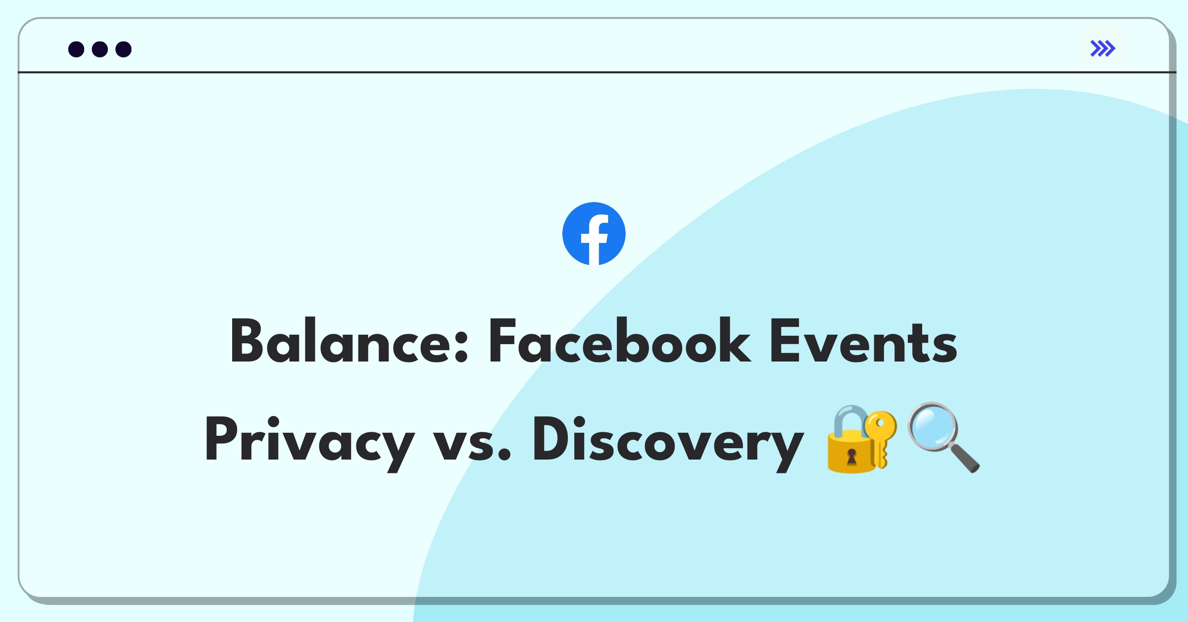 Product Management Trade-Off Question: Facebook Events attendee list privacy versus social discovery dilemma