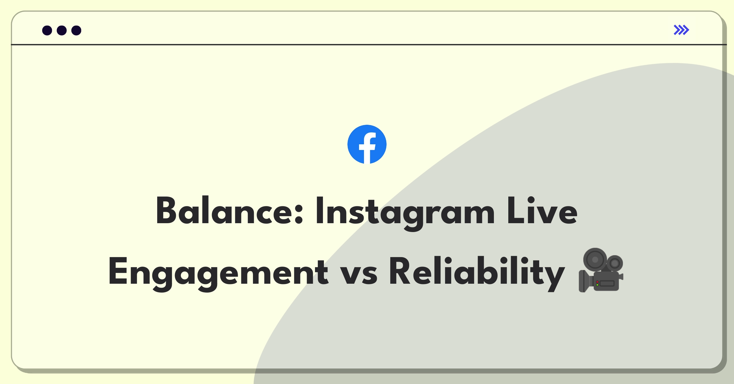 Product Management Tradeoff Question: Instagram Live feature enhancement versus platform stability decision