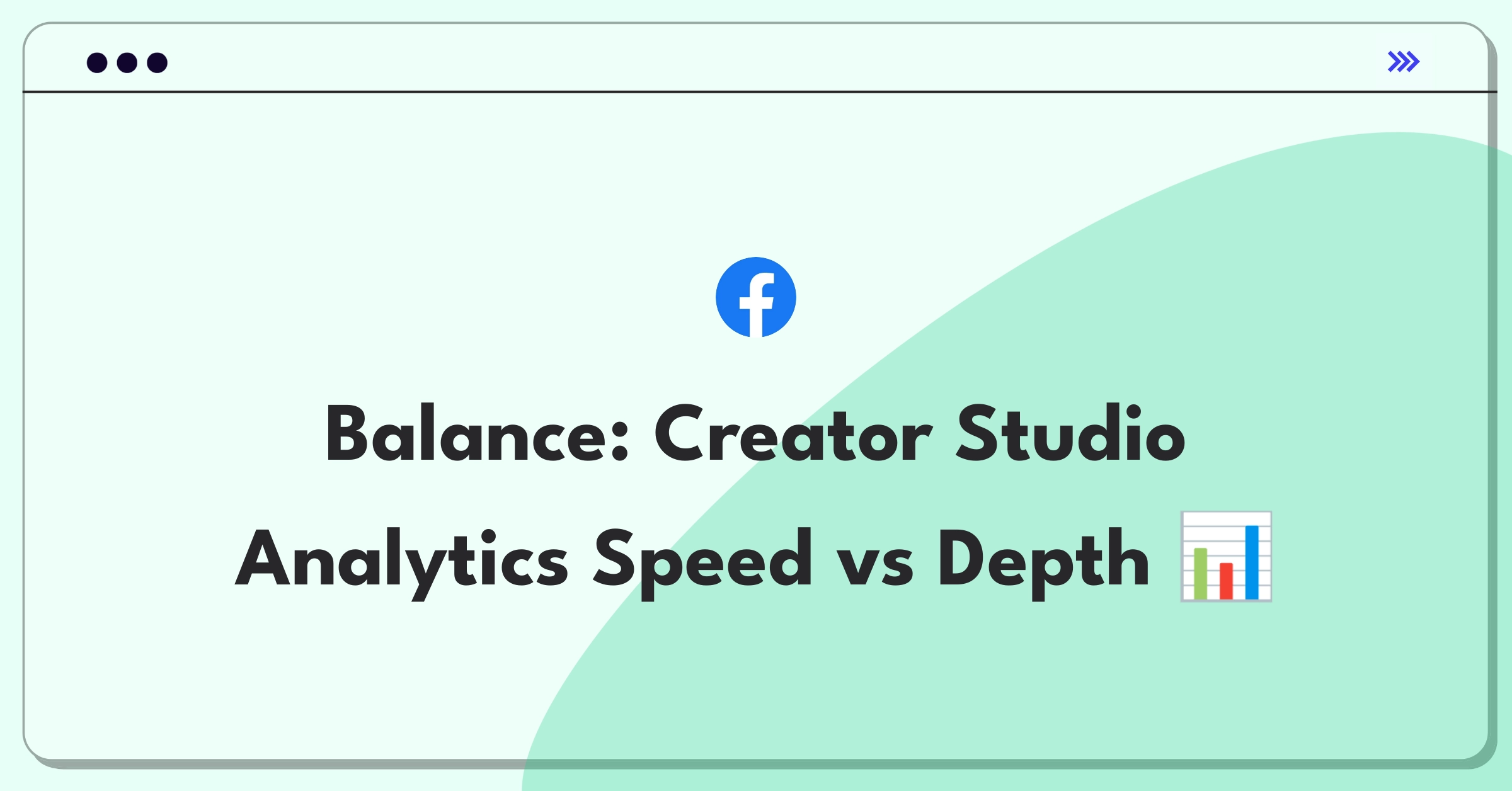 Product Management Trade-Off Question: Instagram Creator Studio analytics balancing speed and depth for optimal user experience