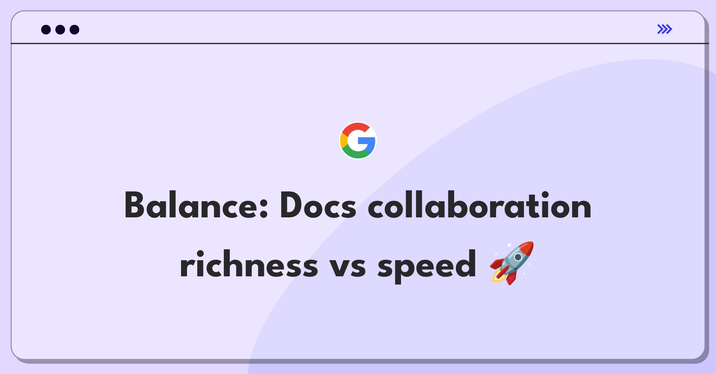 Product Management Trade-off Question: Google Docs collaboration features versus latency optimization