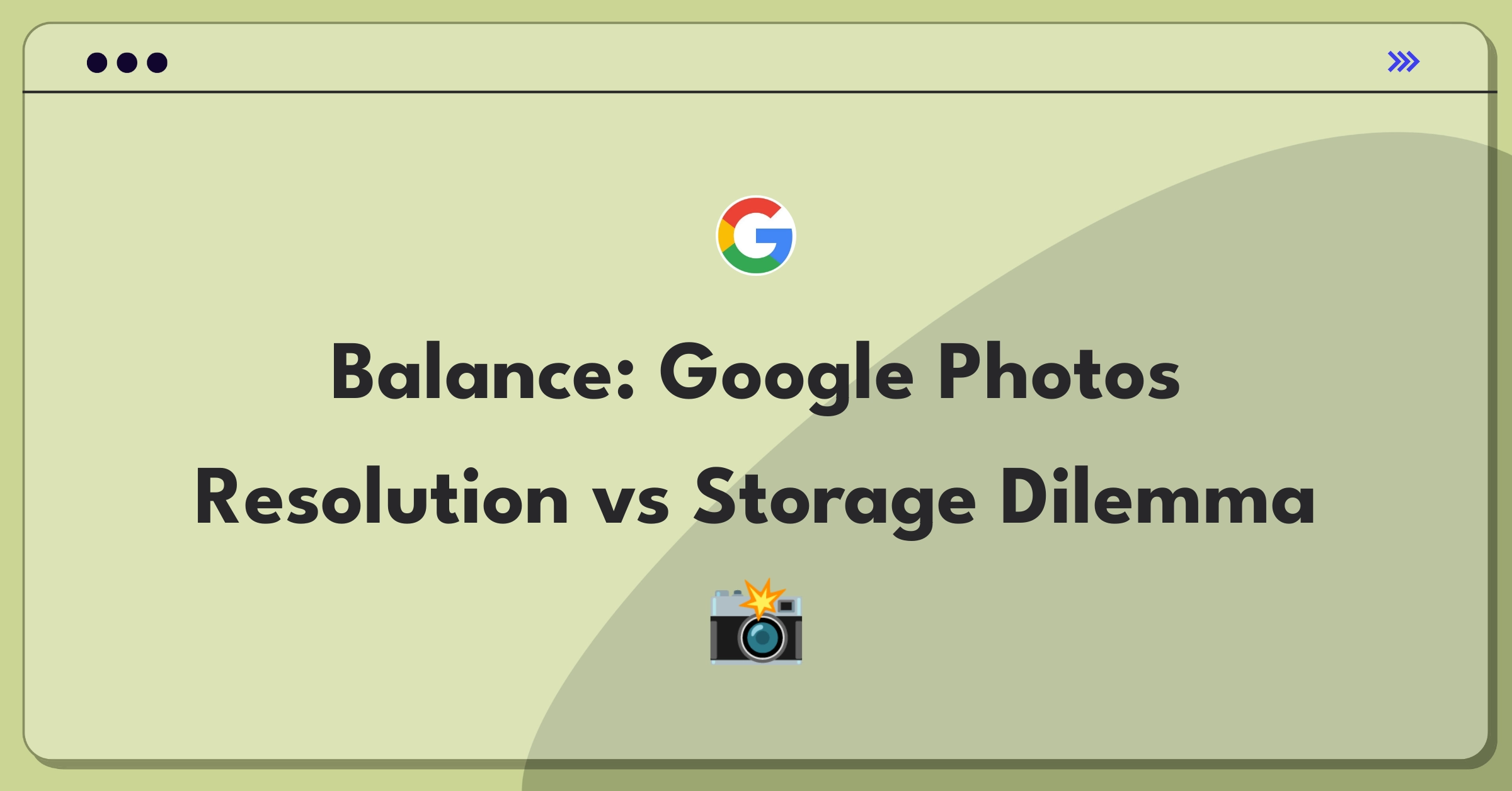 Product Management Tradeoff Question: Google Photos resolution limits versus storage efficiency decision