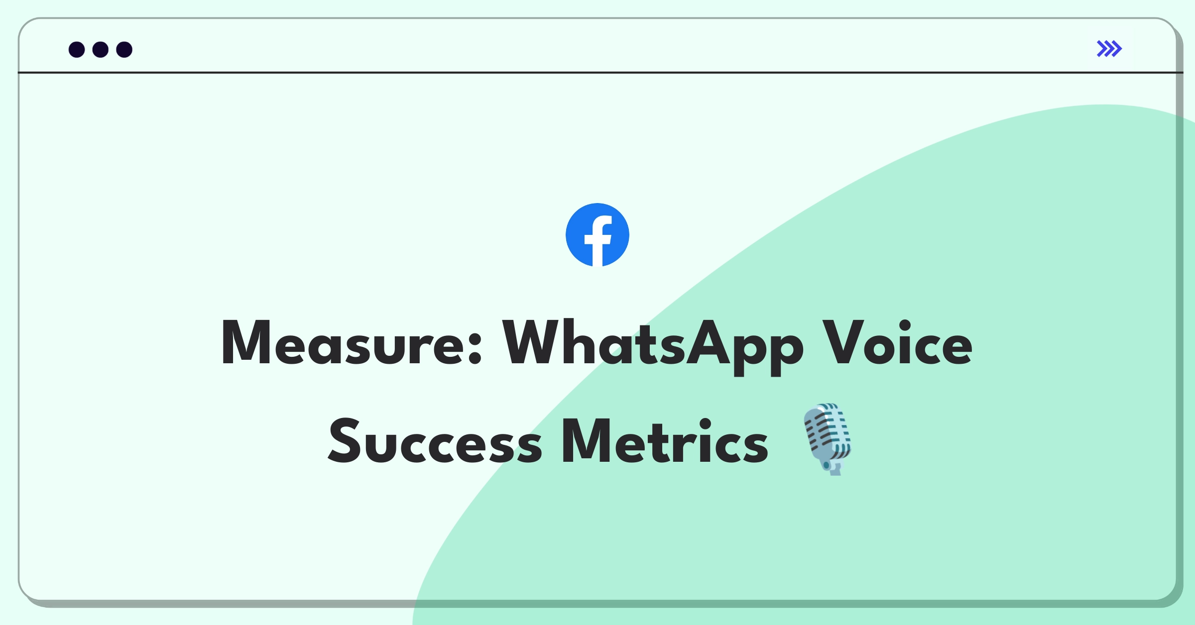 Product Management Metrics Question: Defining success for WhatsApp's voice messaging feature