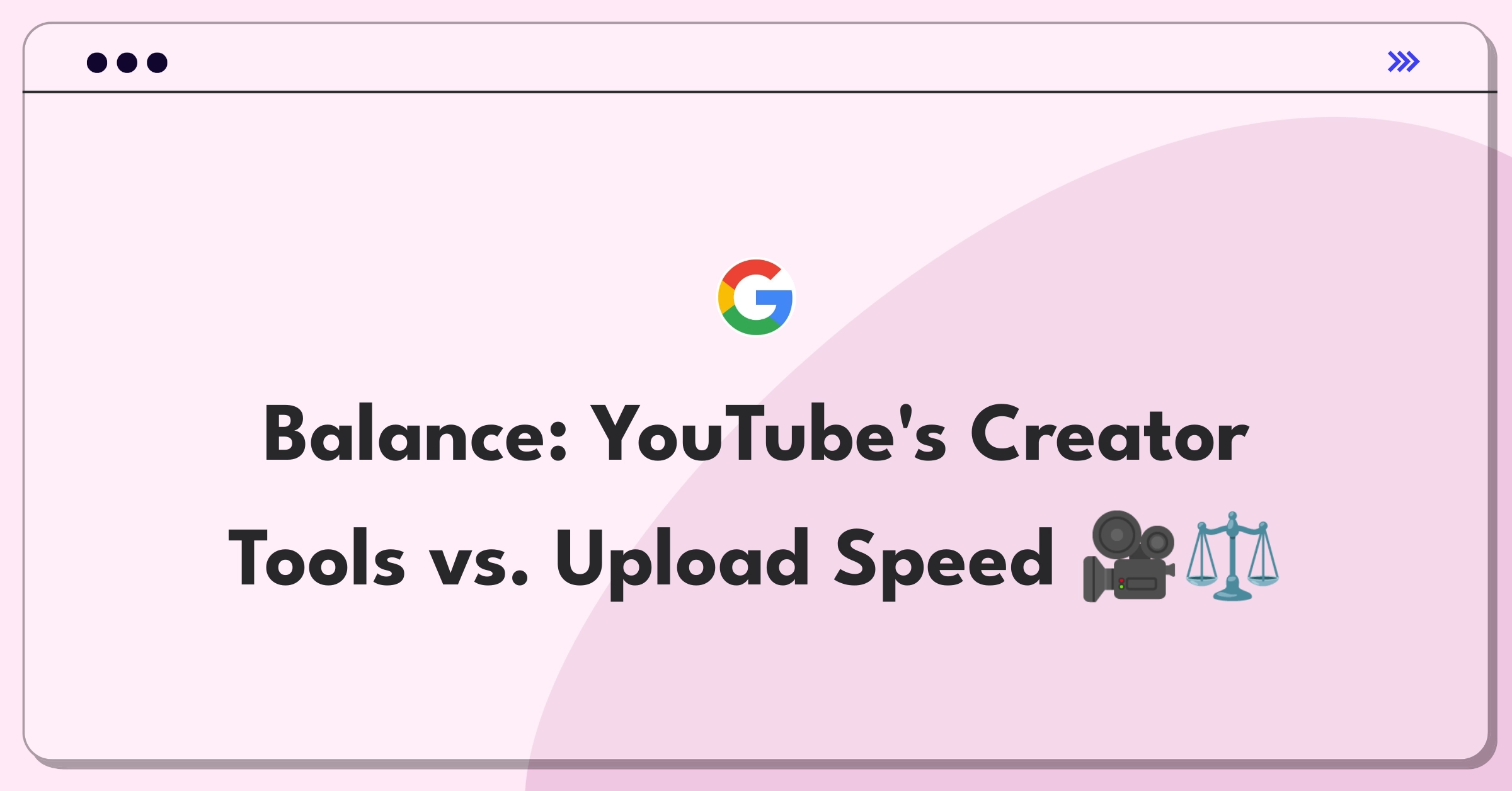 Product Management Trade-off Question: YouTube creator tools versus upload speed decision matrix