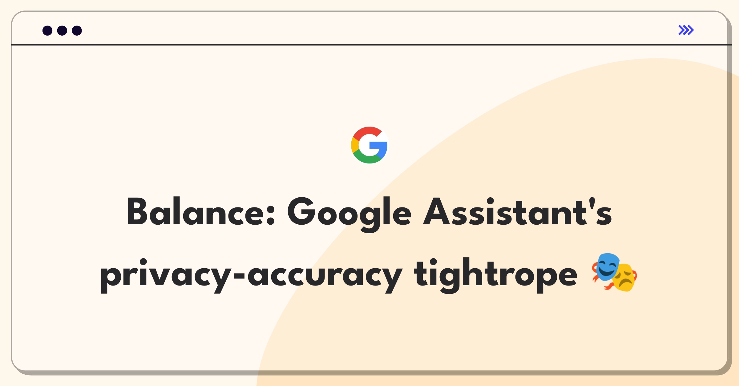 Product Management Trade-off Question: Google Assistant balancing local privacy with cloud accuracy