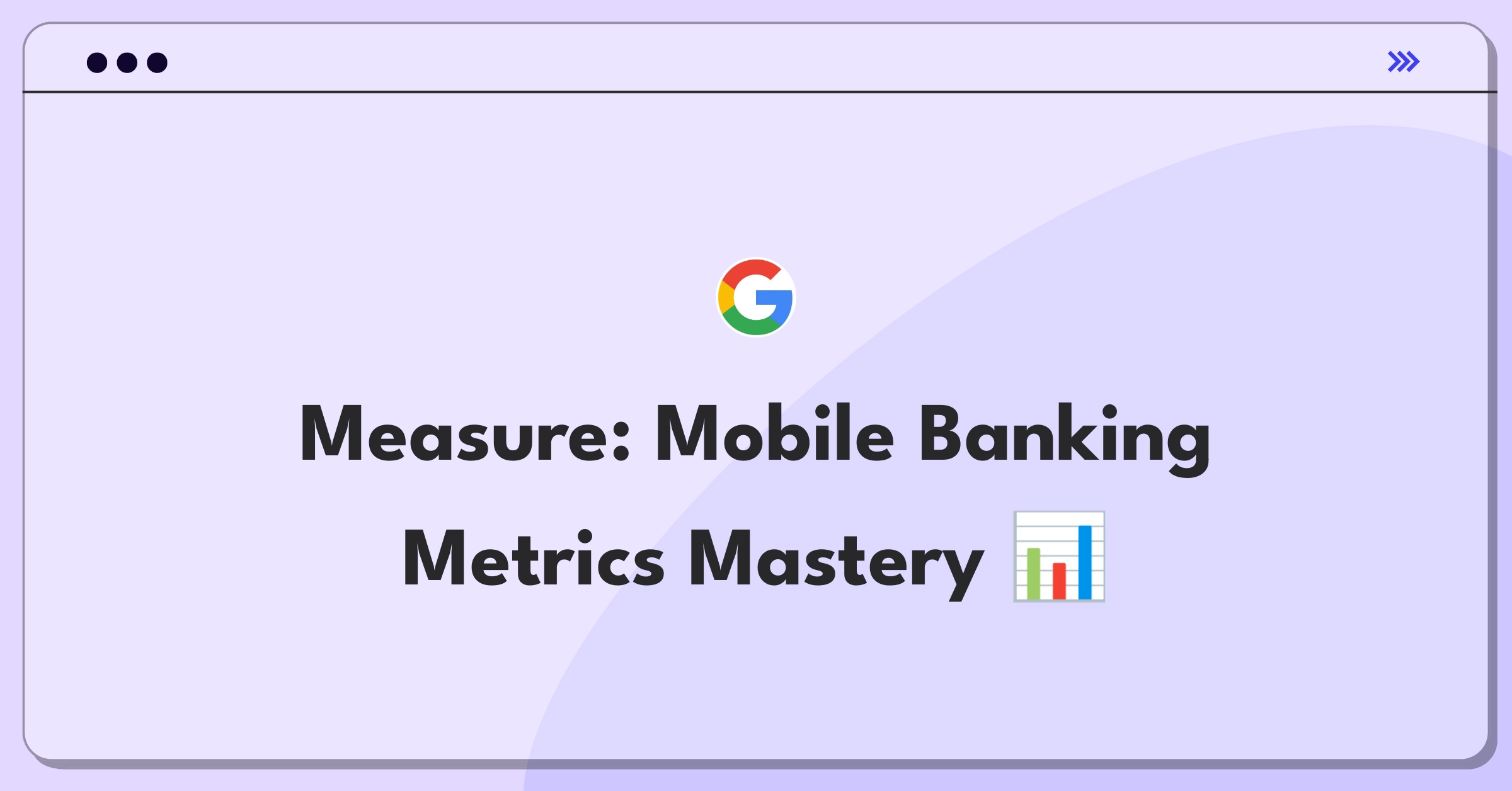 Product Management Analytics Question: Mobile banking app metrics dashboard with key performance indicators