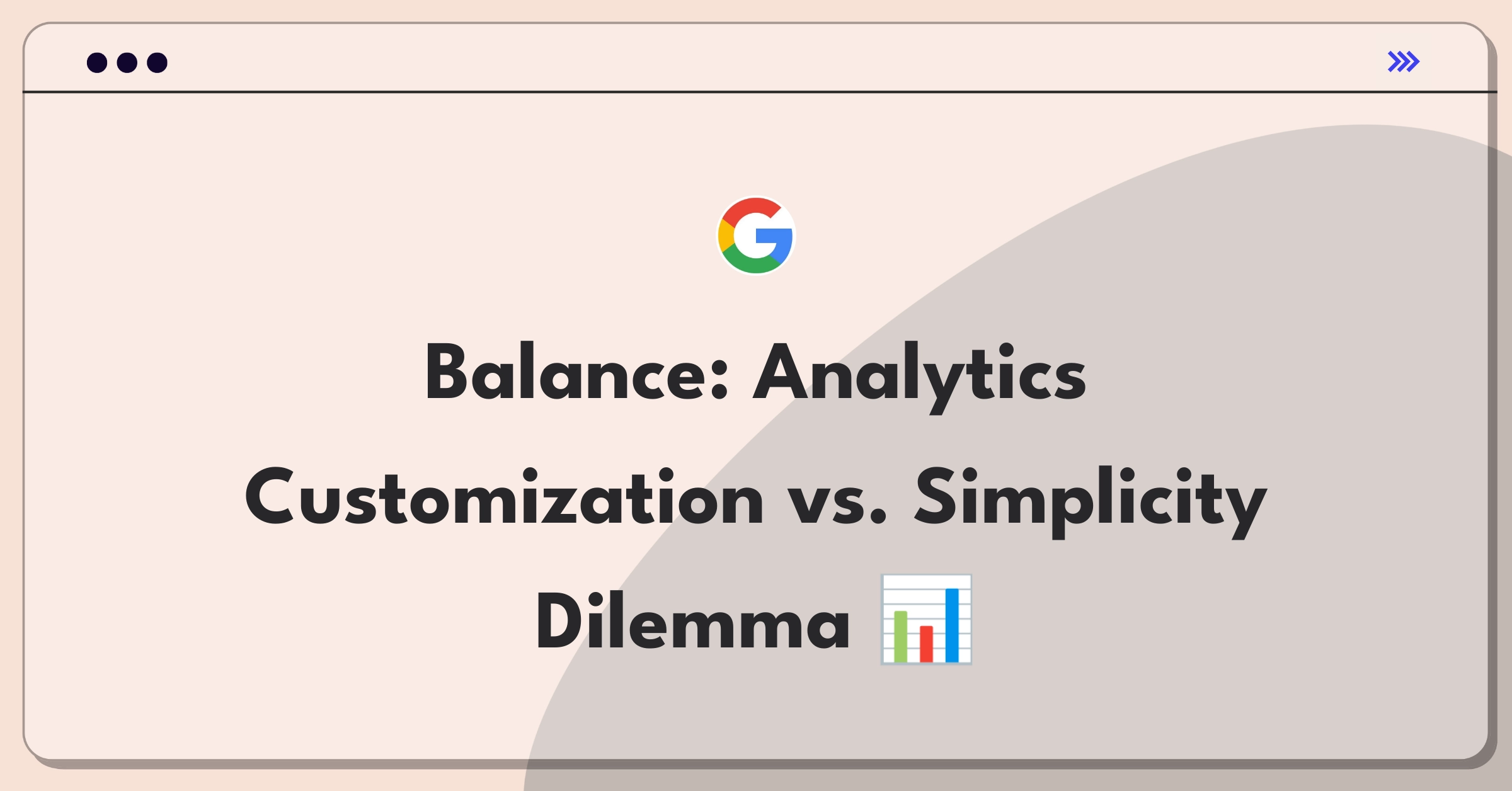 Product Management Trade-Off Question: Balancing analytics dashboard complexity with user needs