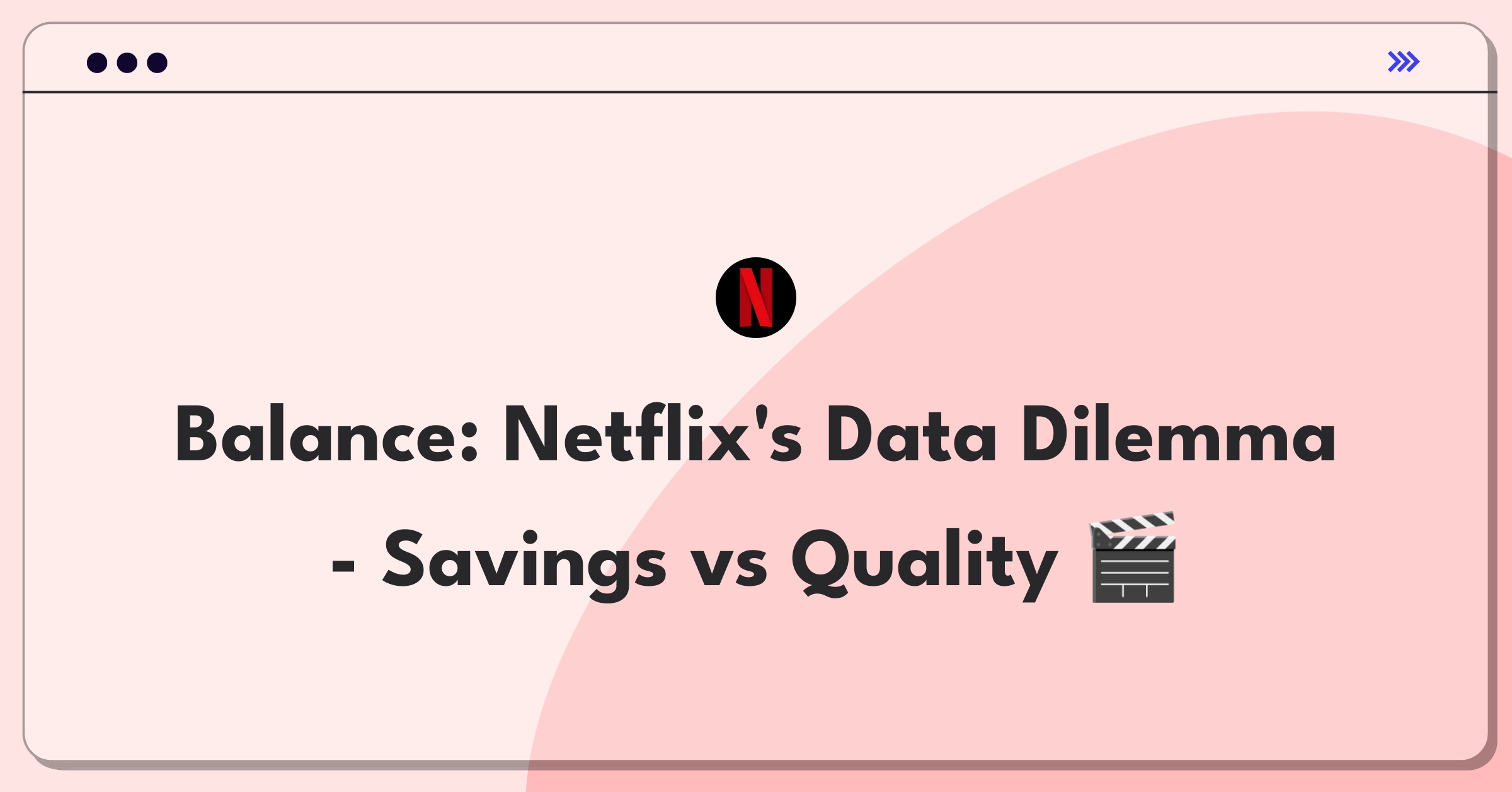 Product Management Trade-off Question: Netflix streaming quality versus data usage options diagram