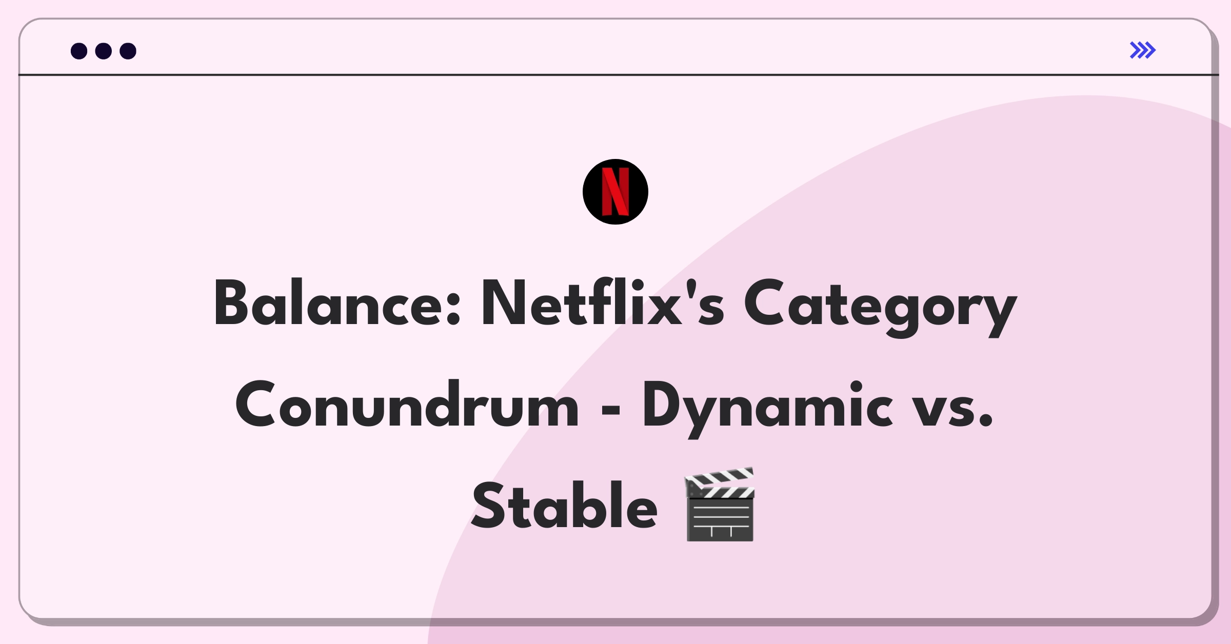 Product Management Trade-off Question: Netflix streaming platform category optimization strategy