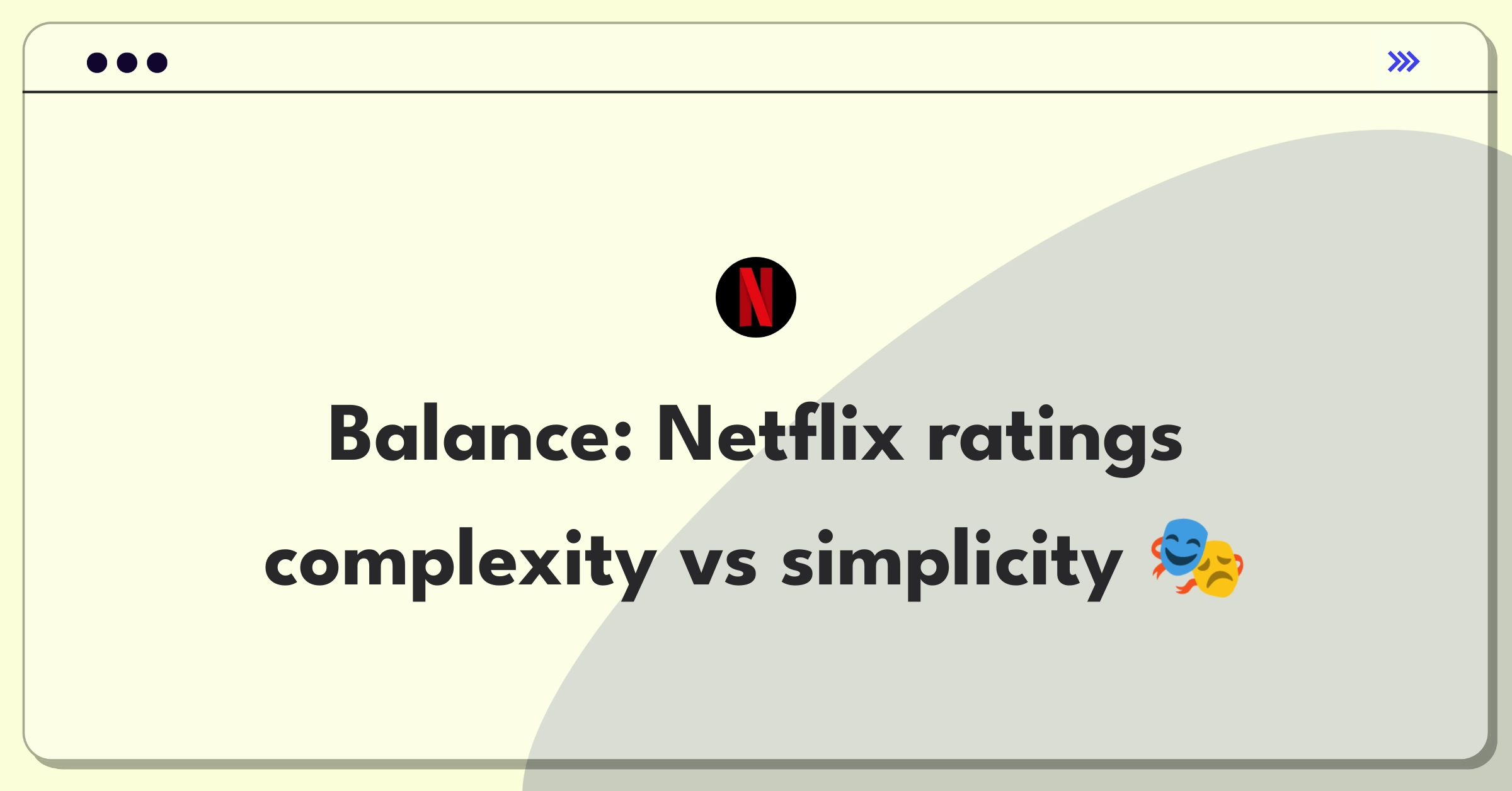 Product Management Trade-off Question: Netflix rating system complexity versus simplicity for user engagement