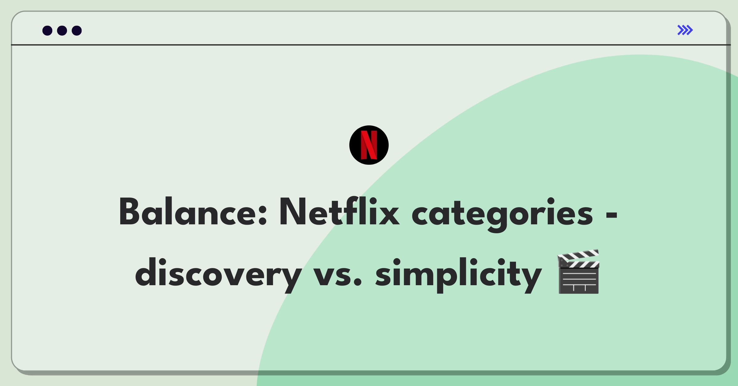 Product Management Trade-off Question: Netflix category expansion balancing content discovery and user interface complexity