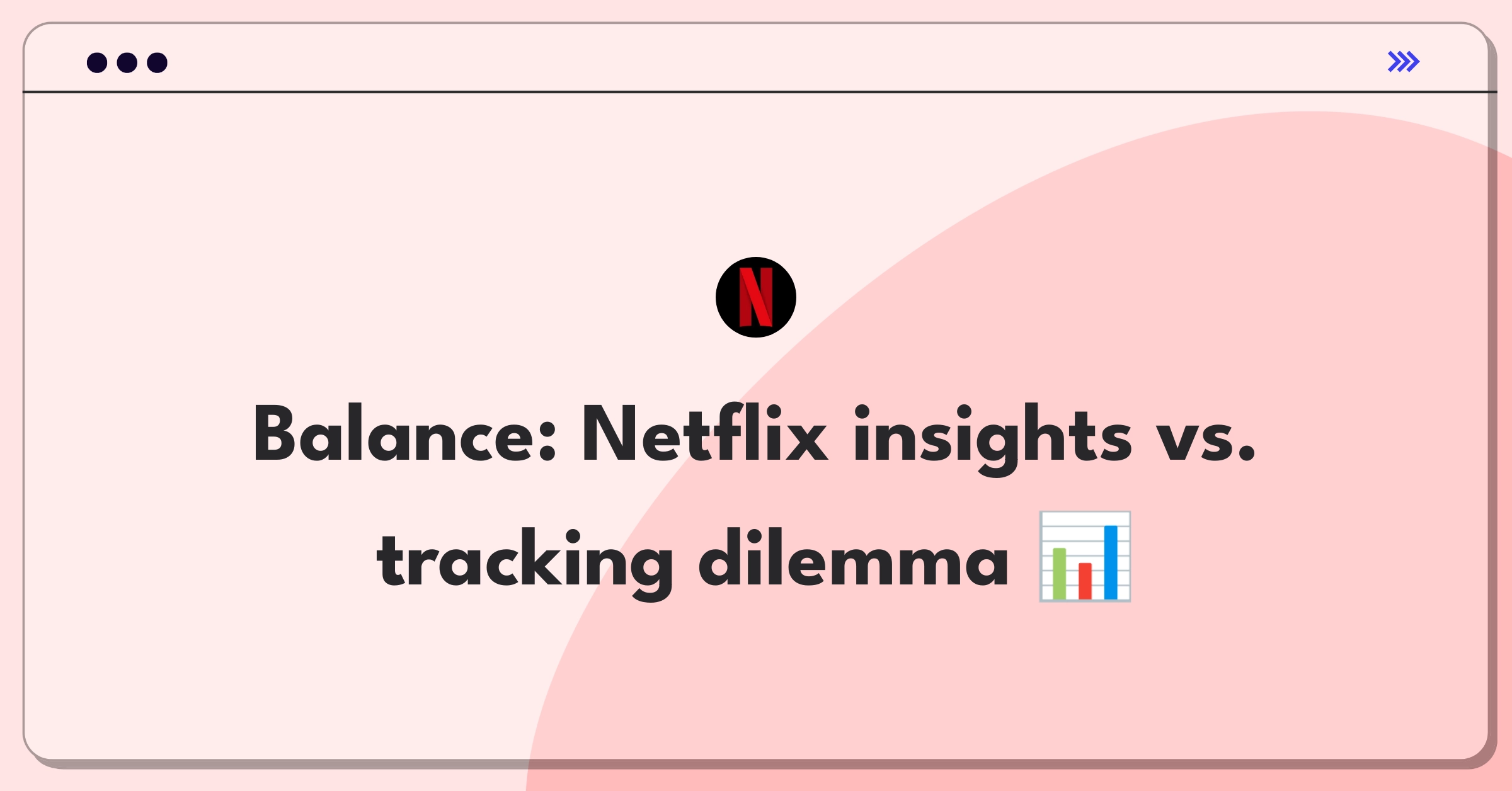 Product Management Strategy Question: Netflix Watch History feature expansion vs. essential tracking tradeoff analysis