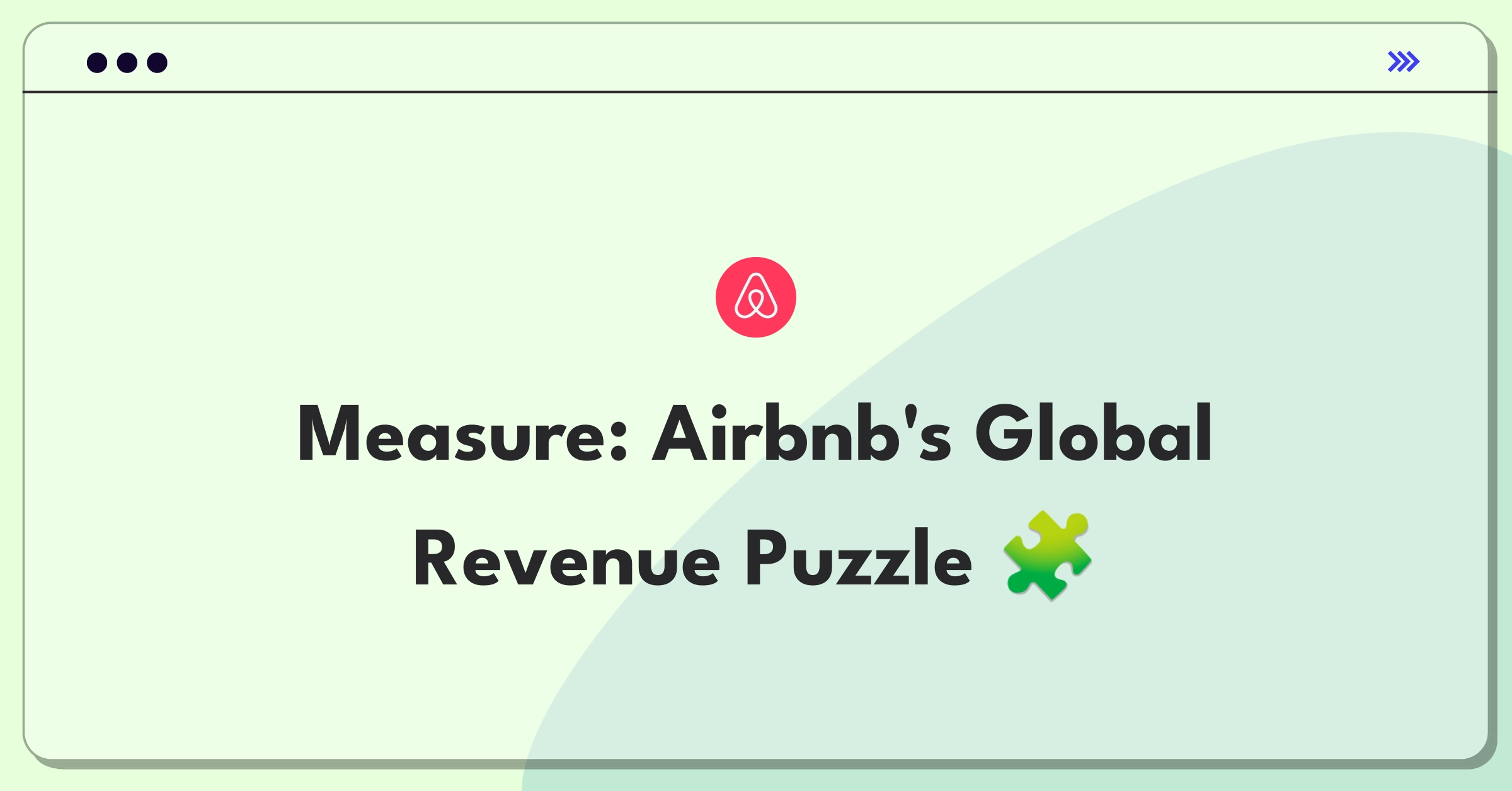 Product Management Guesstimate Question: Estimating Airbnb's annual revenue through market sizing and financial modeling