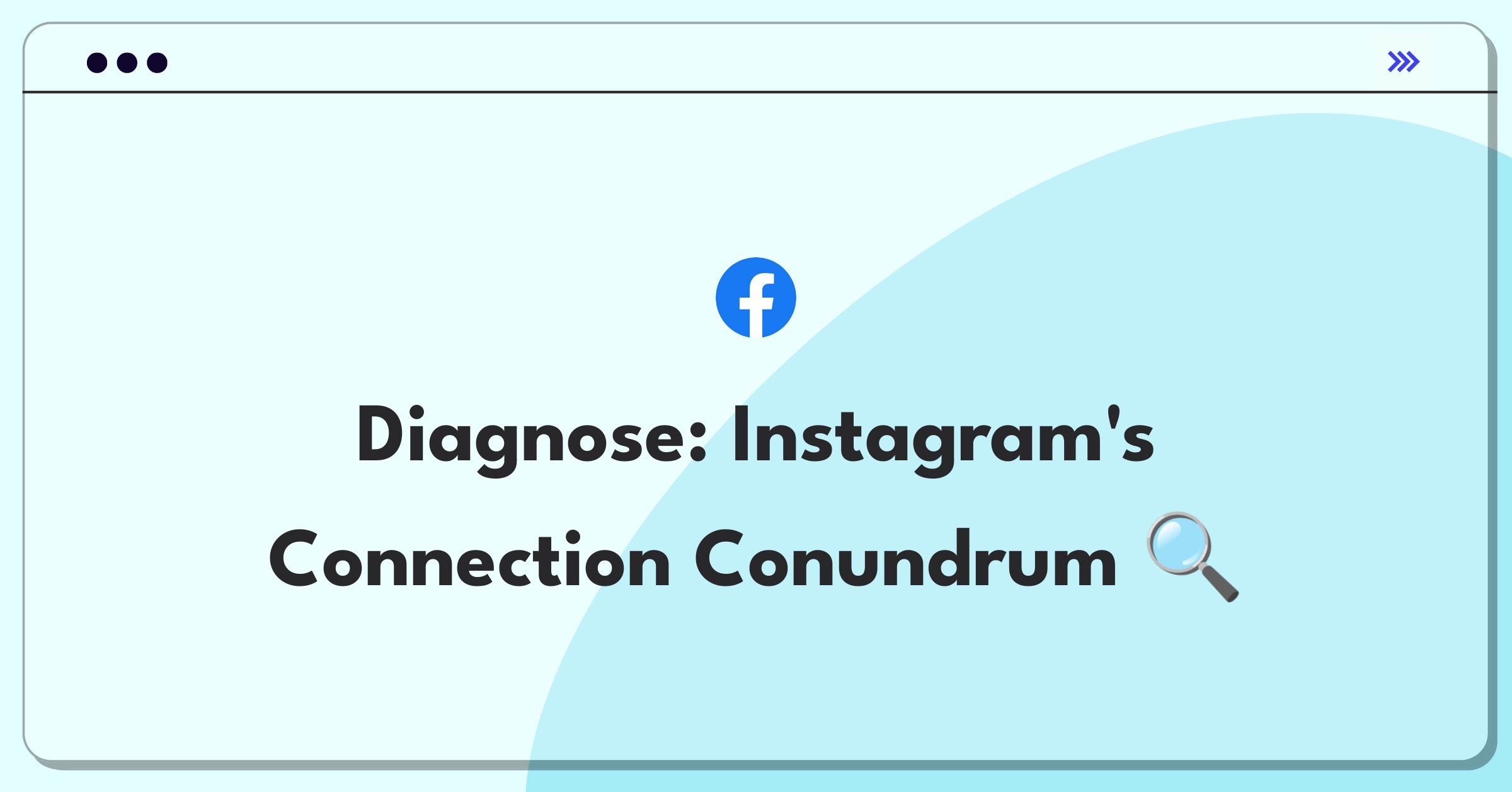 Product Management Root Cause Analysis Question: Diagnosing Instagram connection issues