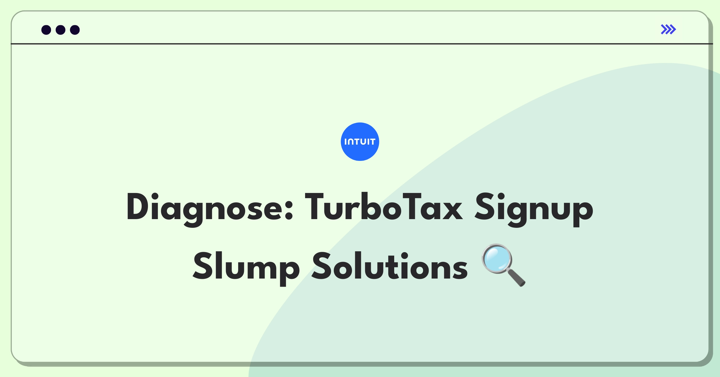 Product Management Root Cause Analysis Question: Investigating TurboTax new user signup decline