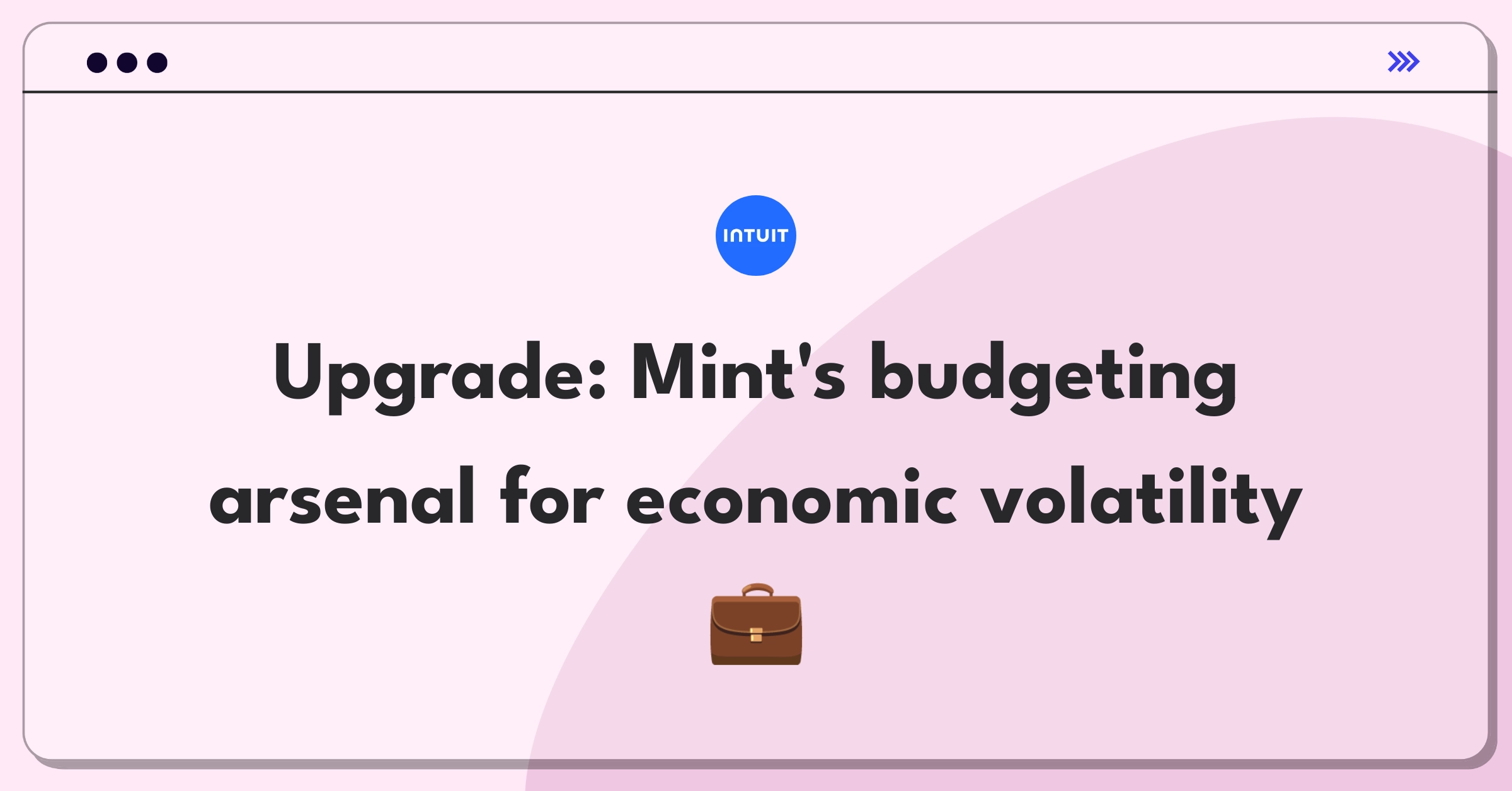 Product Management Improvement Question: Enhancing Intuit Mint's budgeting tools for economic uncertainty