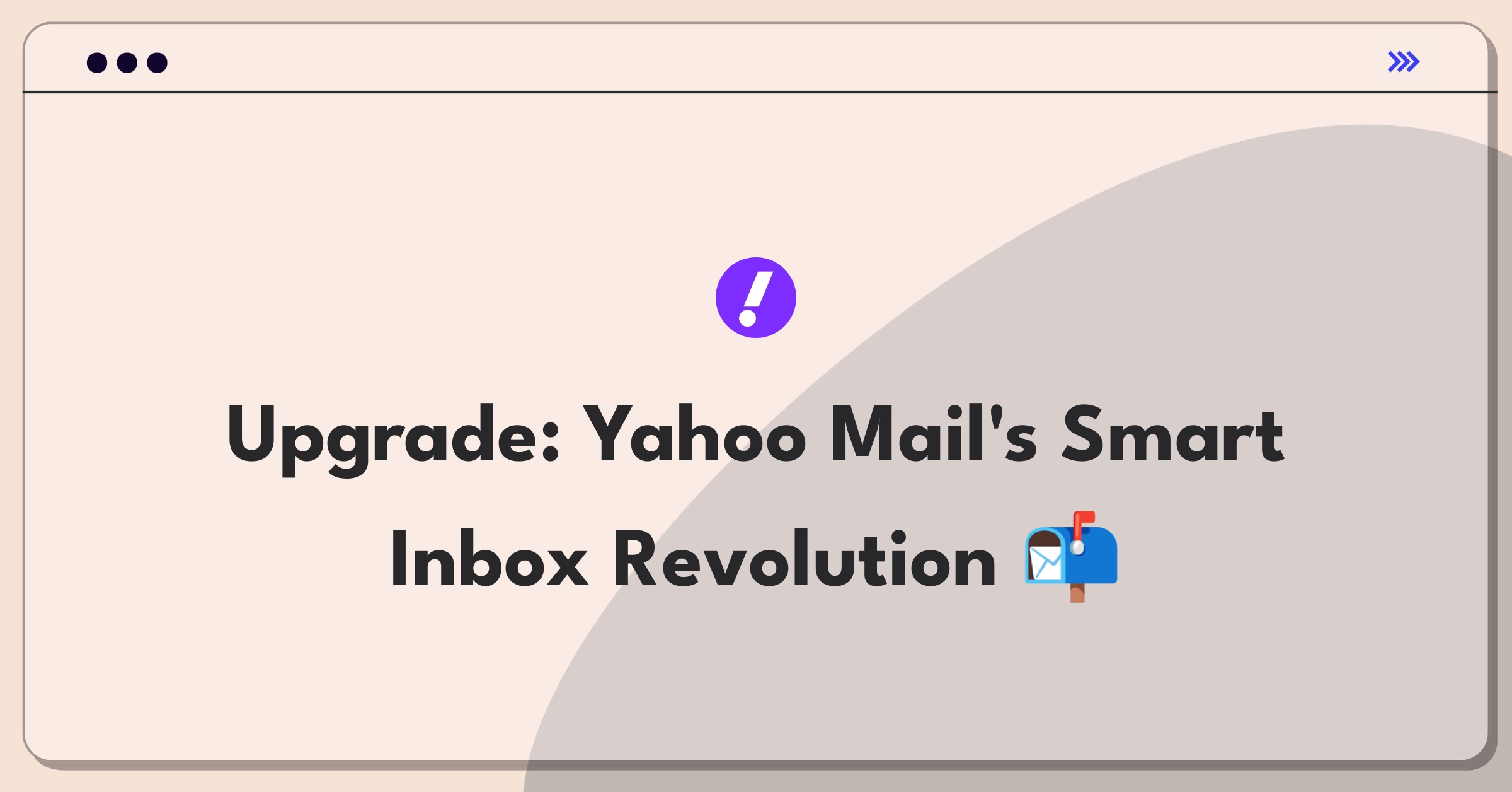 Product Management Improvement Question: Enhancing Yahoo email organization and prioritization features