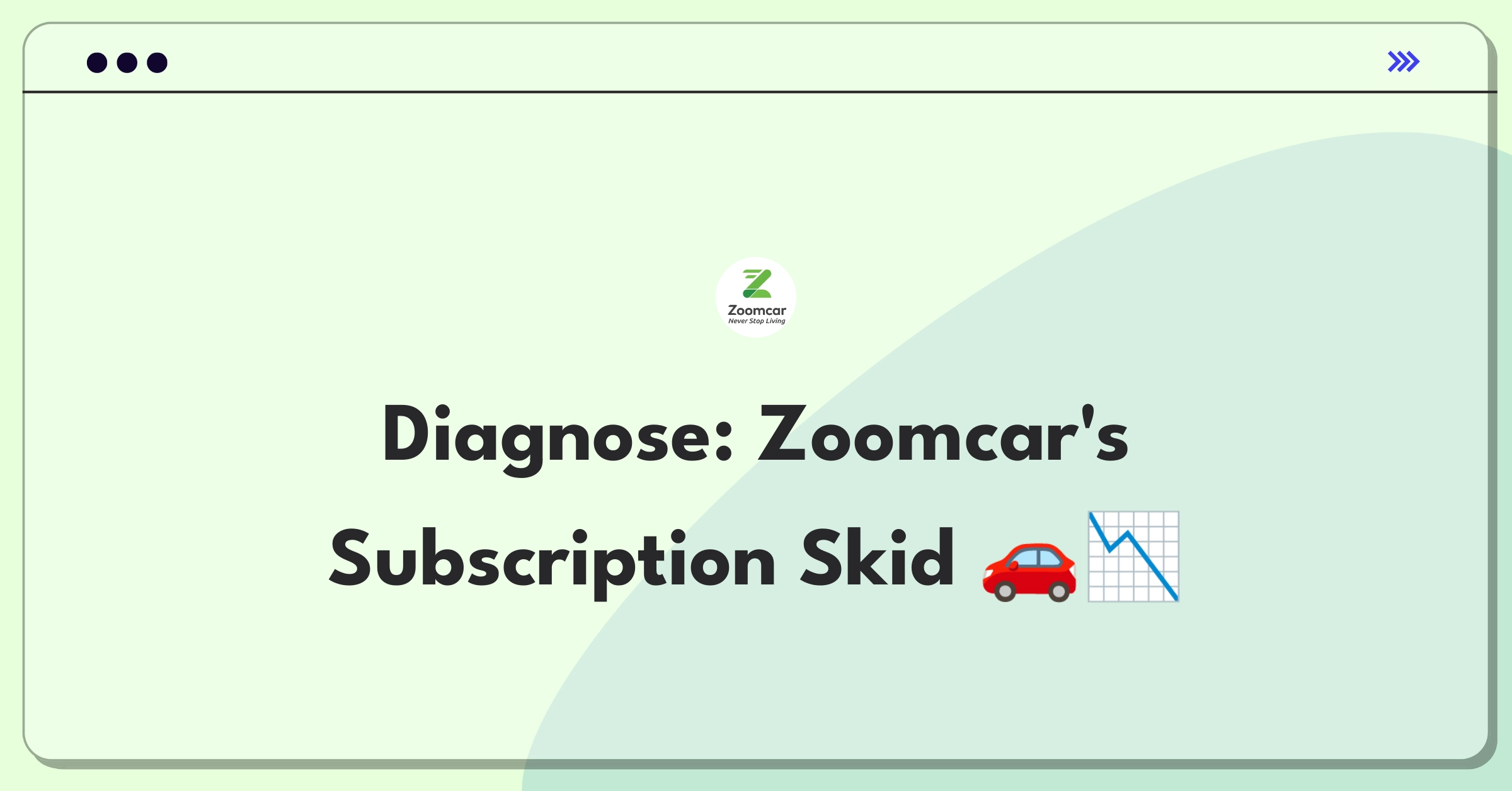 Product Management Root Cause Analysis Question: Investigating decline in Zoomcar's car subscription service sign-ups