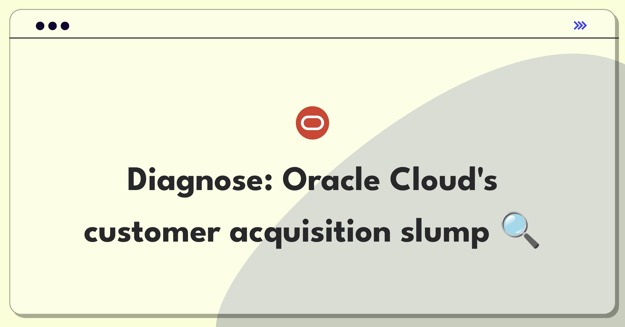 Product Management Root Cause Analysis Question: Investigating Oracle Cloud Infrastructure's decline in new customer signups