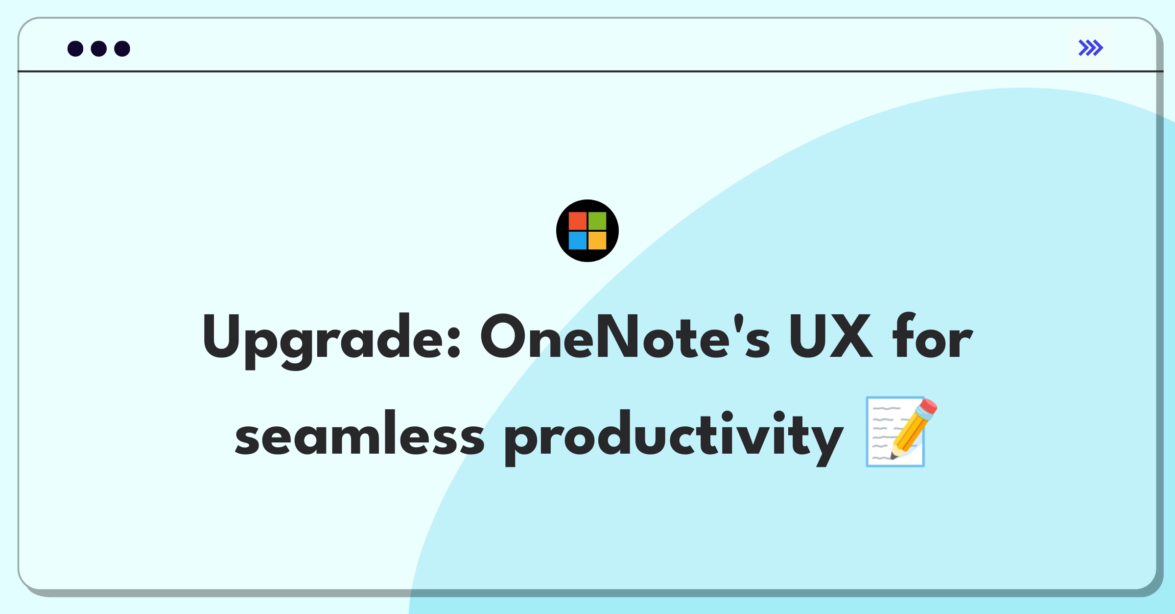 Product Management Improvement Question: Enhancing Microsoft OneNote features and user experience